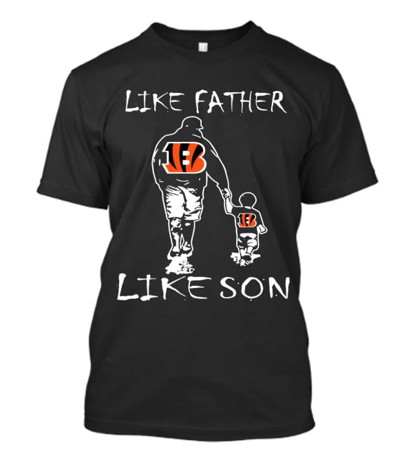 Like Father Like Son Cincinnati Bengals Football Fan Matching Outfits T-Shirt