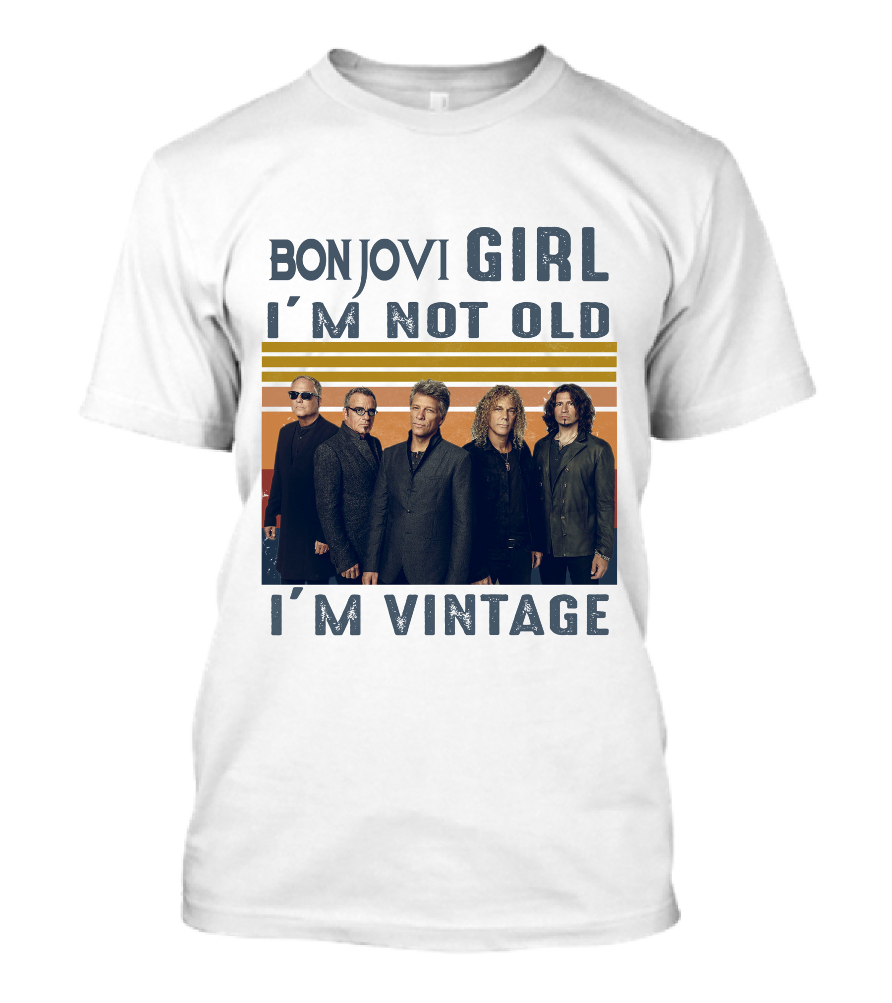 Bon Jovi Girl I'm Not Old I'm Vintage T-Shirt