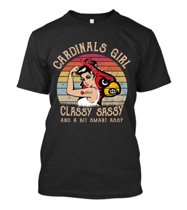 CARDINALS GIRL CLASSY SASSY AND A BIT SMART ASSY T-Shirt