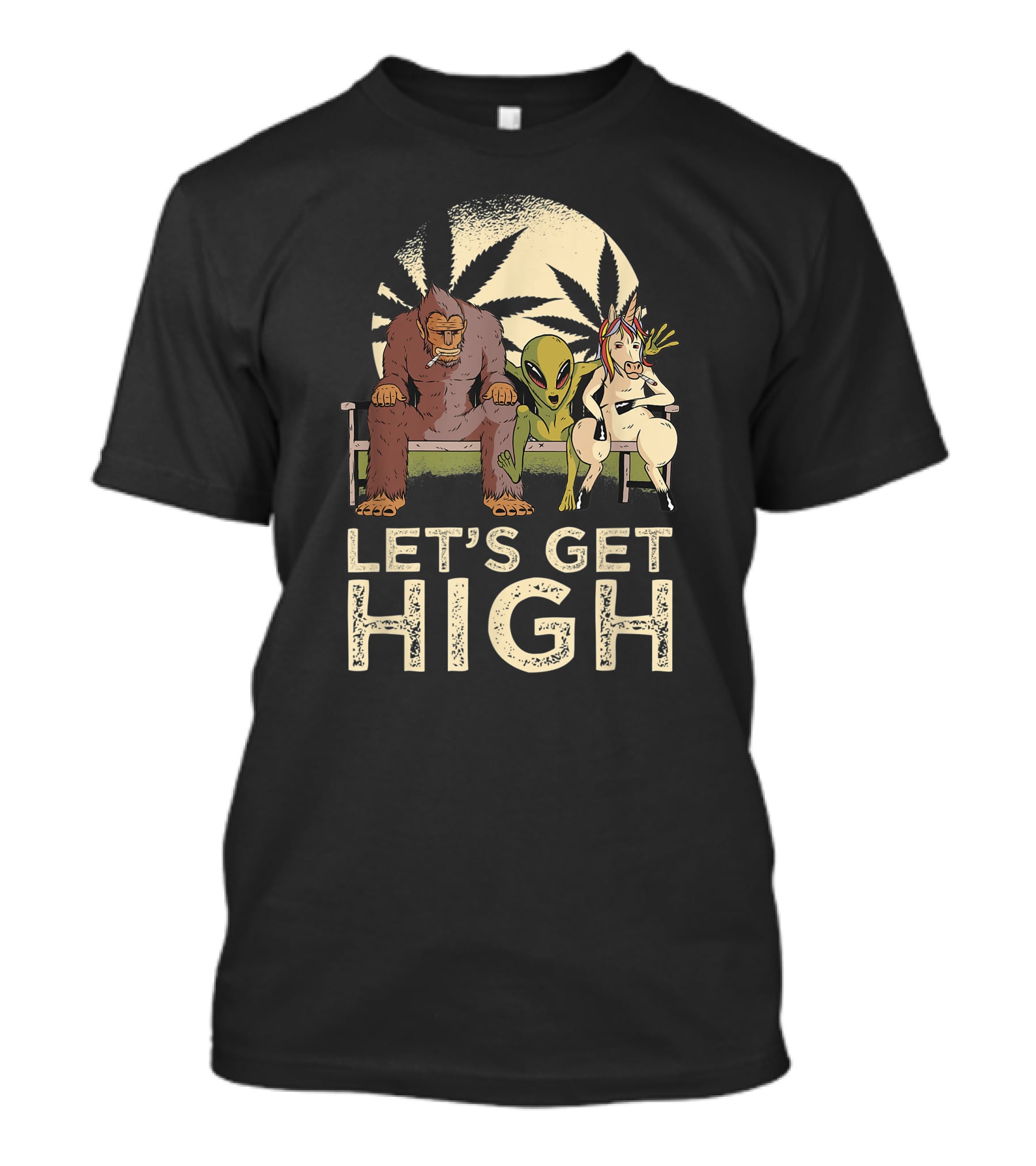 Let's Get High Bigfoot Alien Unicorn Baked Weed T-Shirt