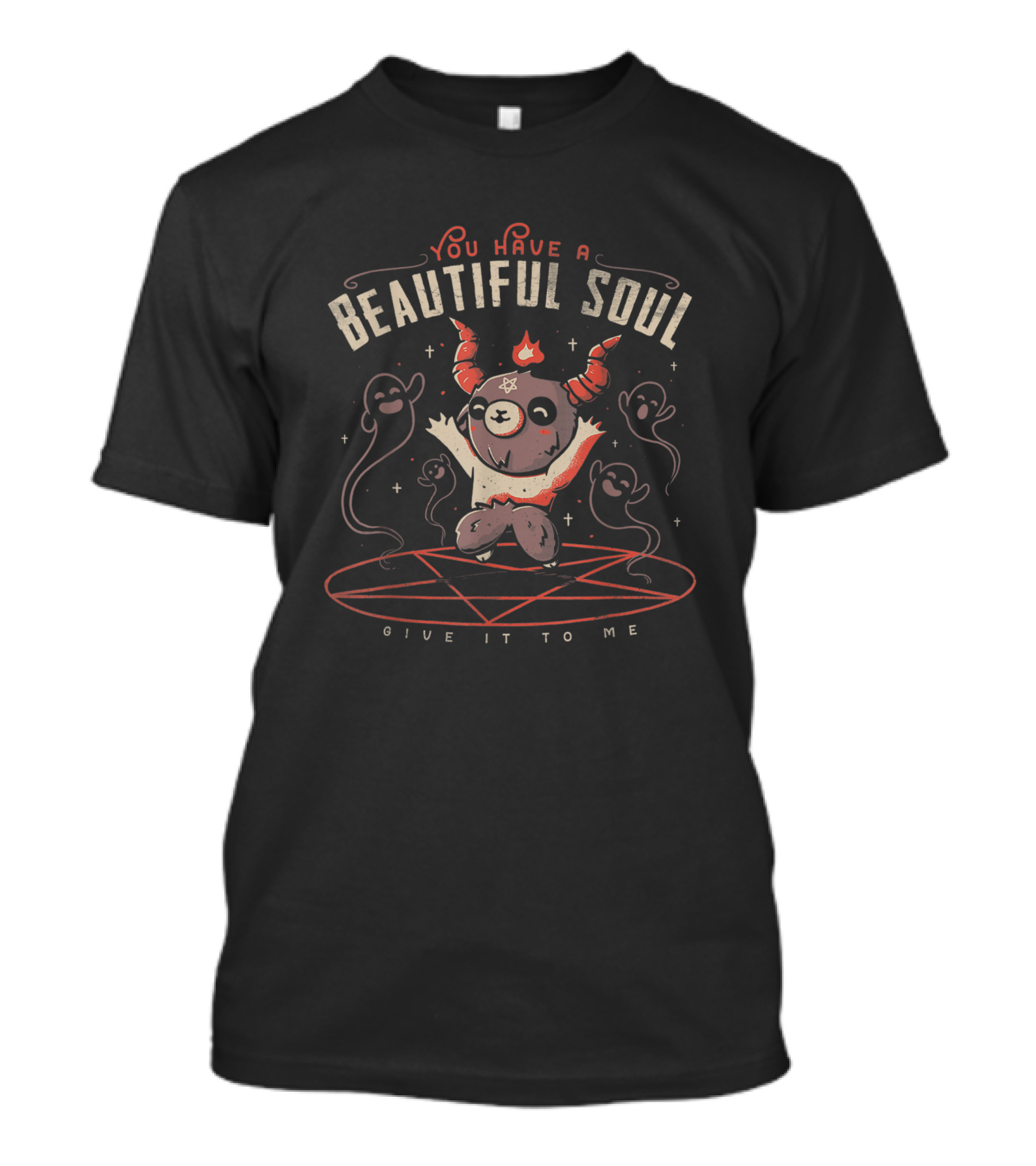 You Have A Beautiful Soul Give It To Me Cute Demon Surrounded By Spirits T-Shirt