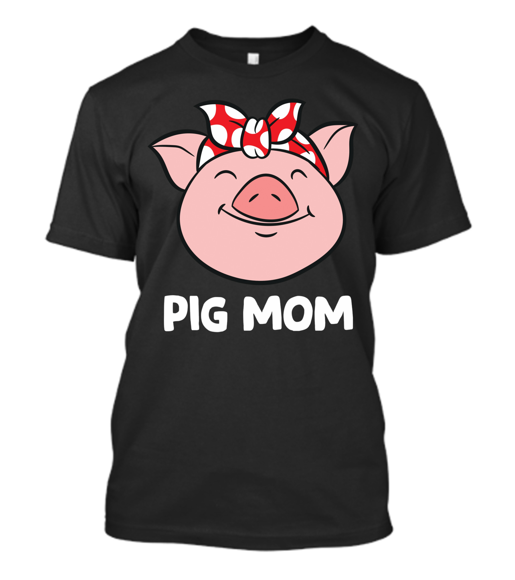 Pig Mom Love Pigs Funny Pig Farmer Mom T-Shirt