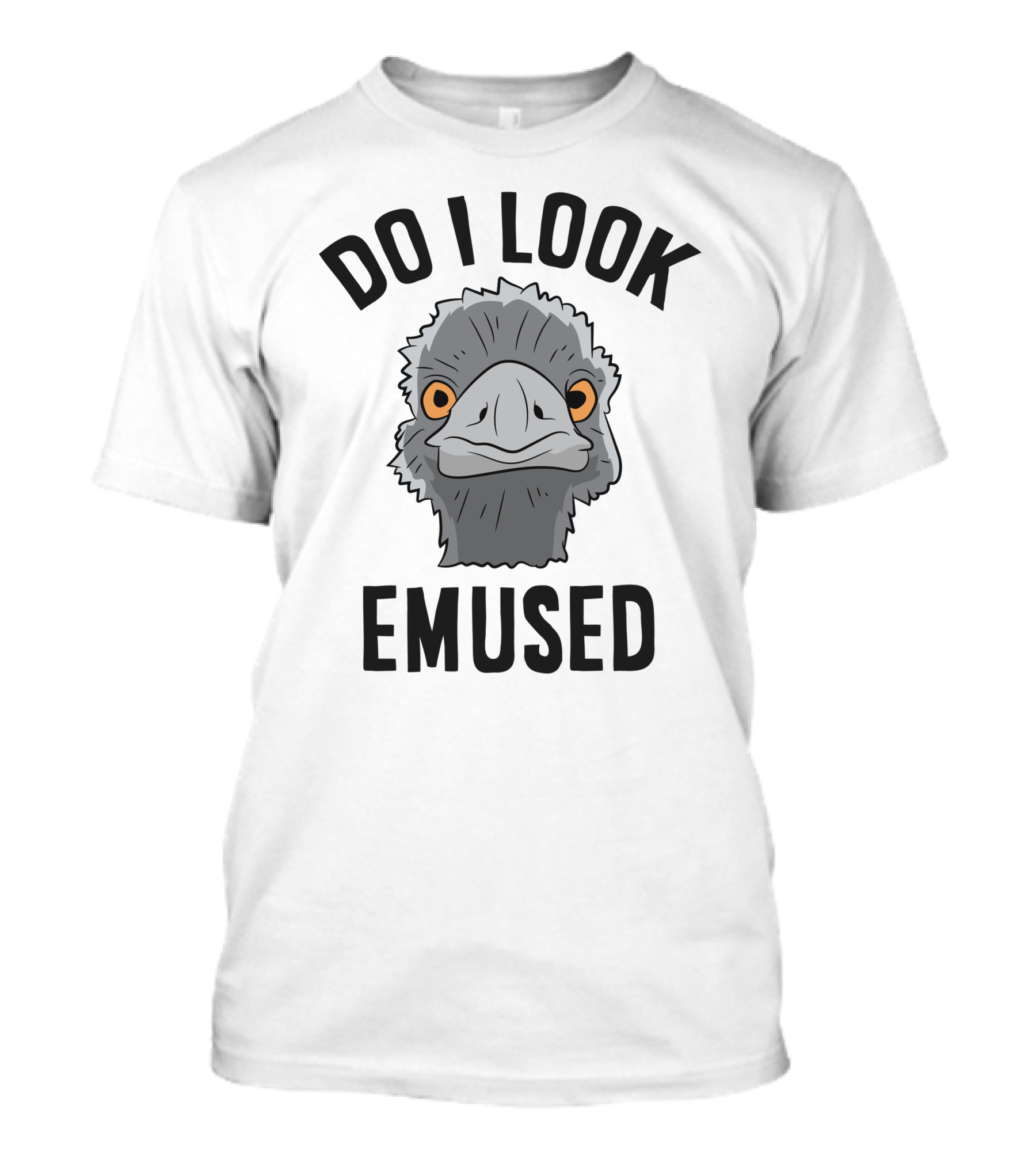 Funny Emu Bird Do I Look Emused Cute Australia Emu T-Shirt