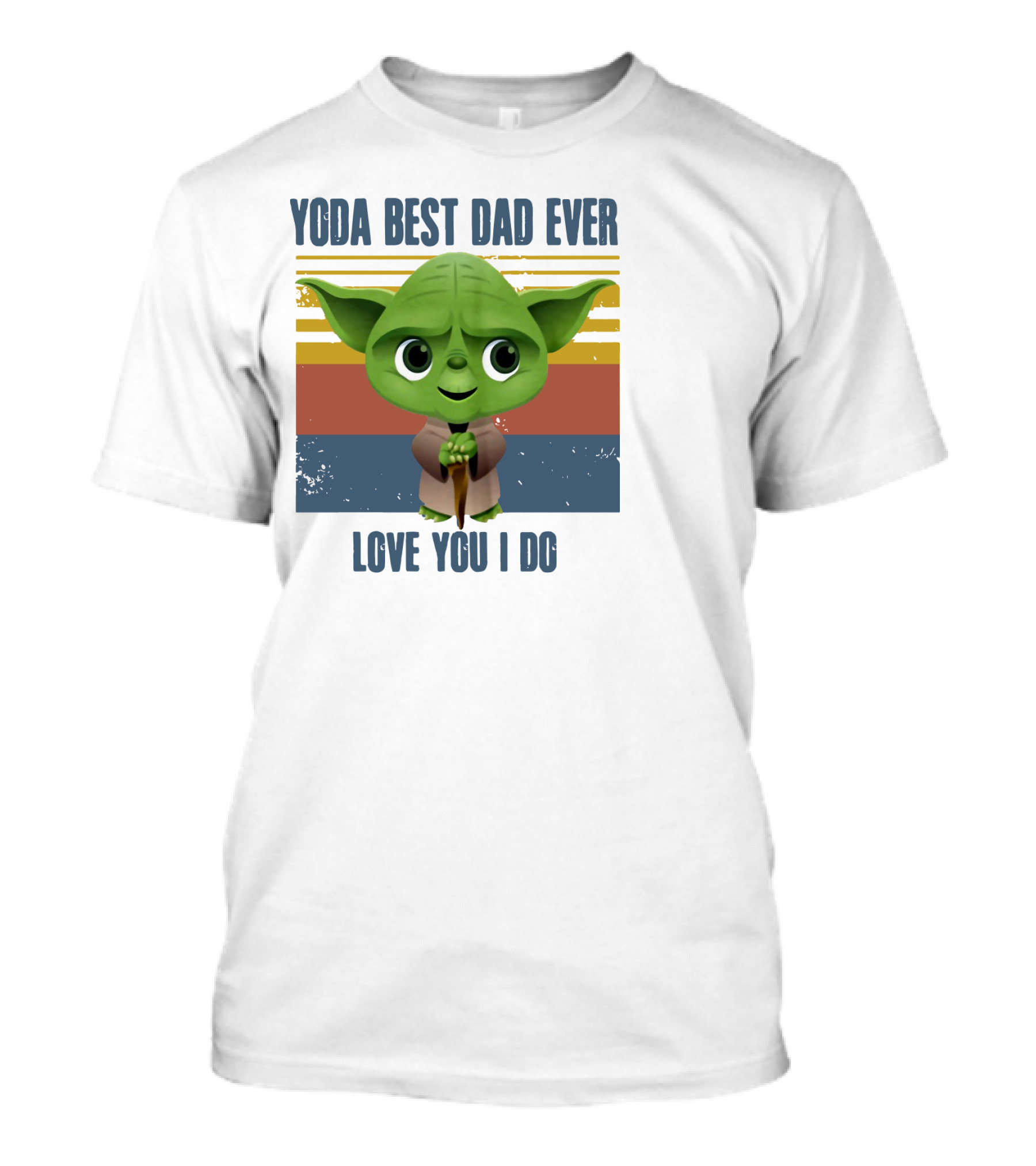 Vintage Yoda Best Dad Ever Love You I Do Retro Star Wars Father's Day T-Shirt