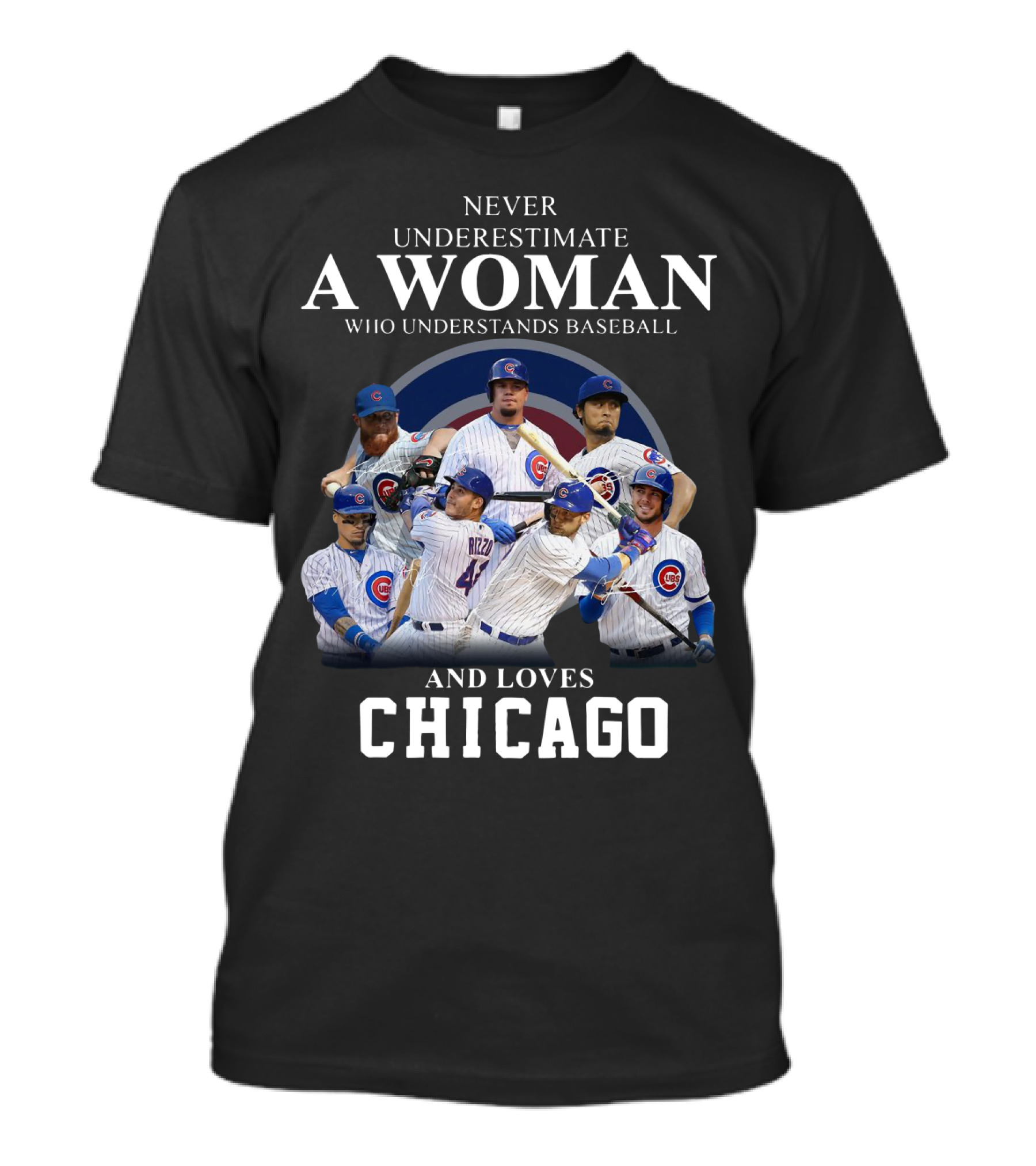 Never Underestimate A Woman Who Understands Baseball And Loves Chicago Cubs Players T-Shirt
