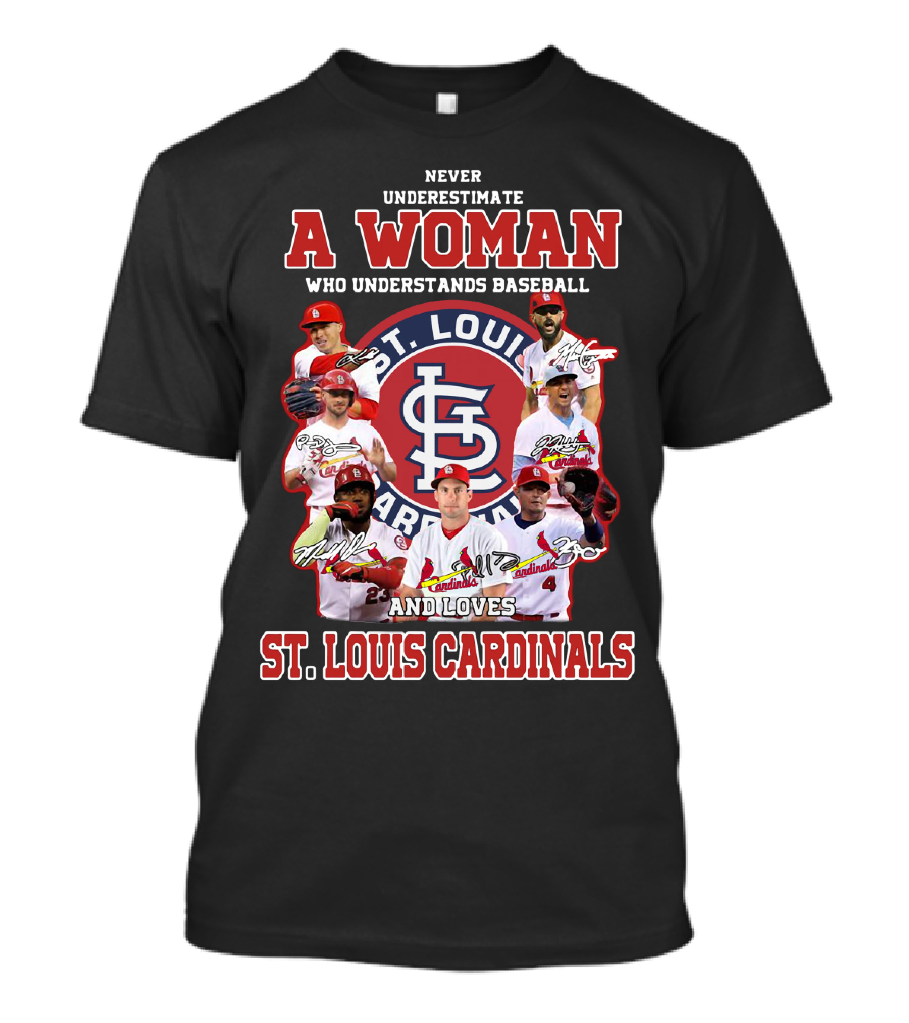 Never Underestimate A Woman Who Understands Baseball And Loves St. Louis Cardinals T-Shirt