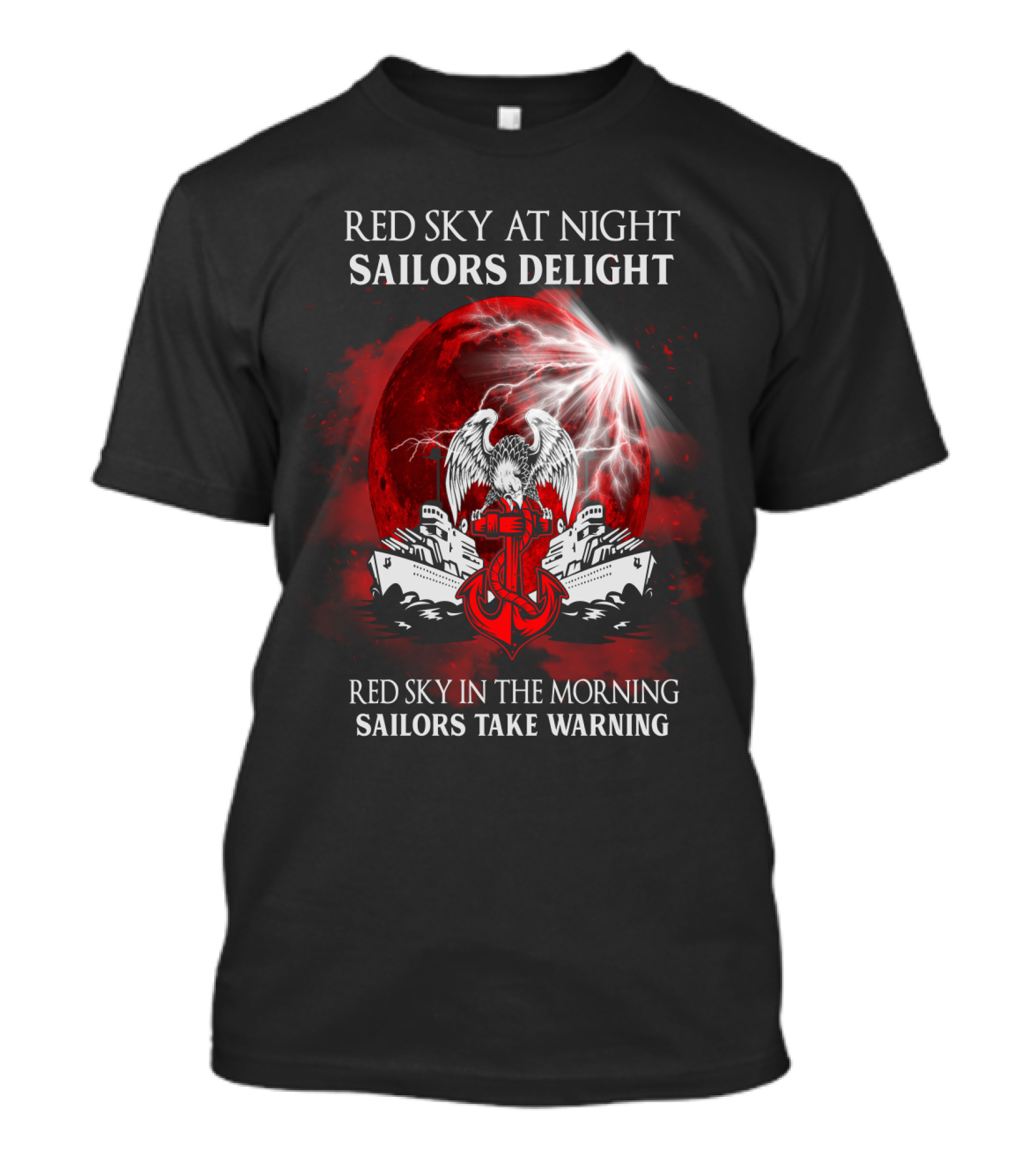 Red Sky At Night Sailors Delight Red Sky In The Morning Sailors Take Warning T-Shirt