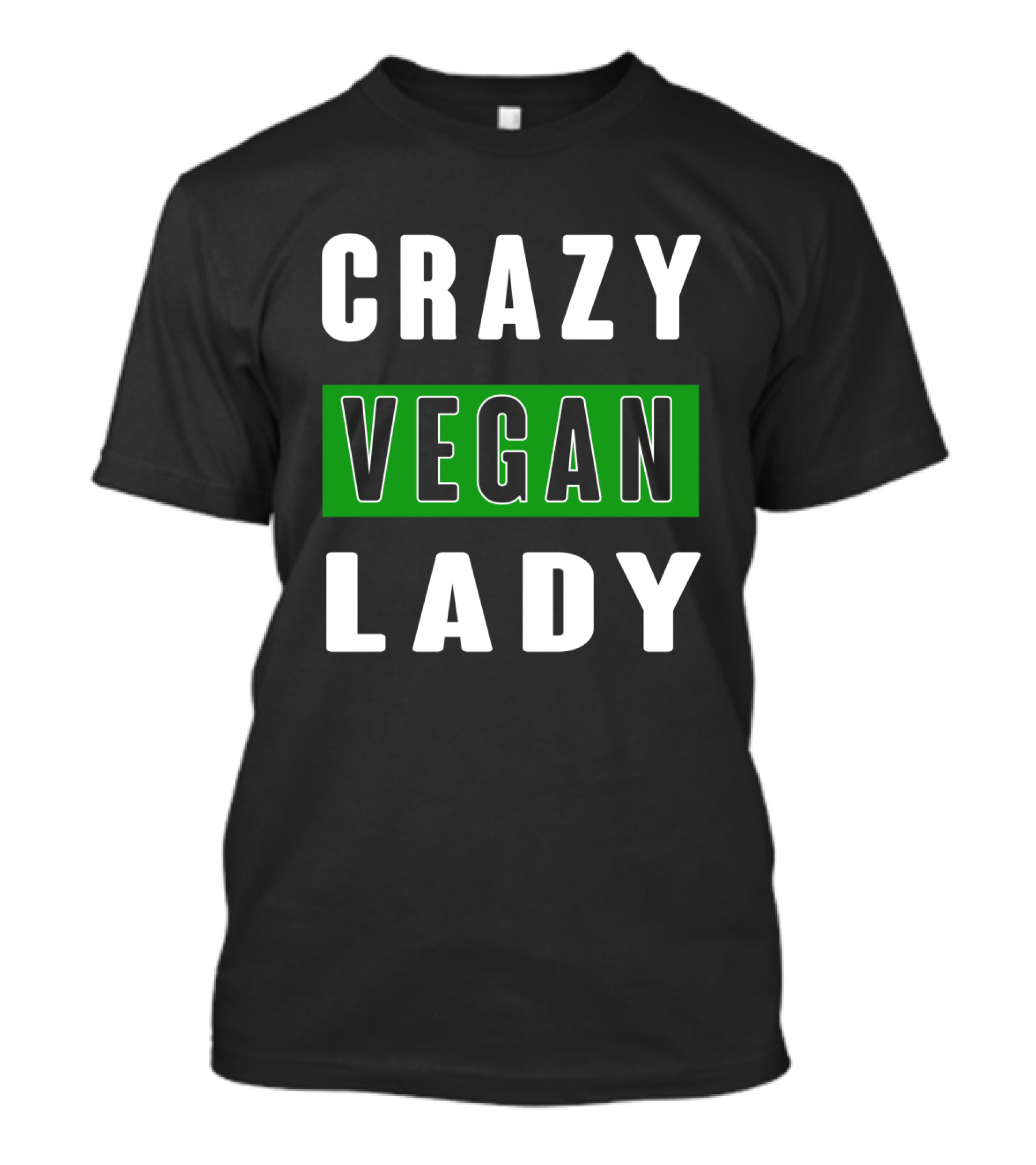 CRAZY VEGAN LADY T-Shirt