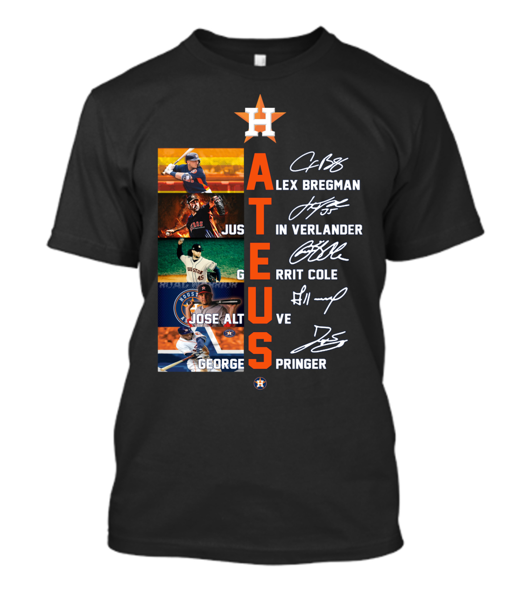 Houston Astros HA Hate Us Alex Bregman Justin Verlander Gerrit Cole Jose Altuve George Springer T-Shirt