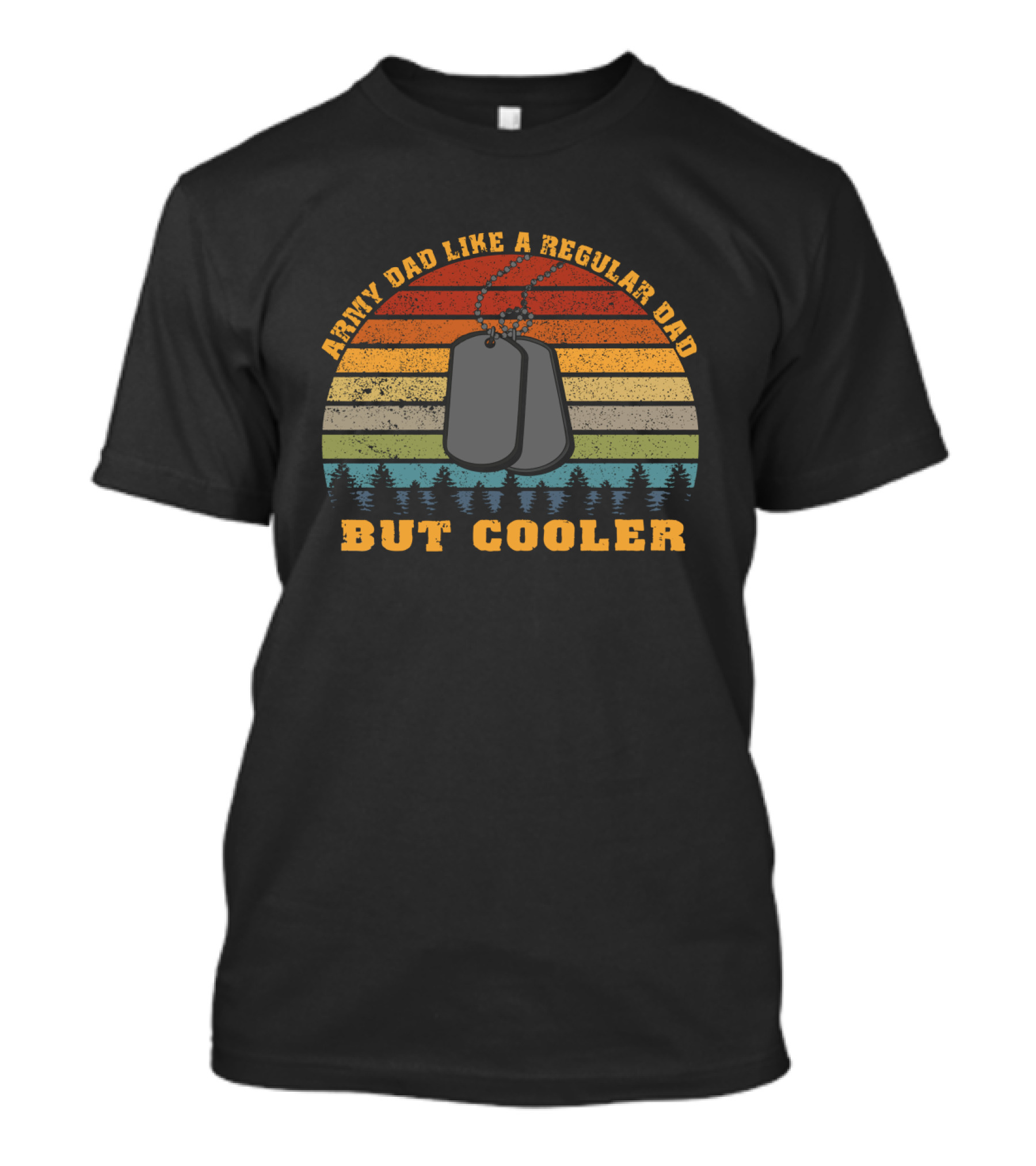 Army Dad Like A Regular Dad But Cooler With Dog Tags And Retro Stripes T-Shirt
