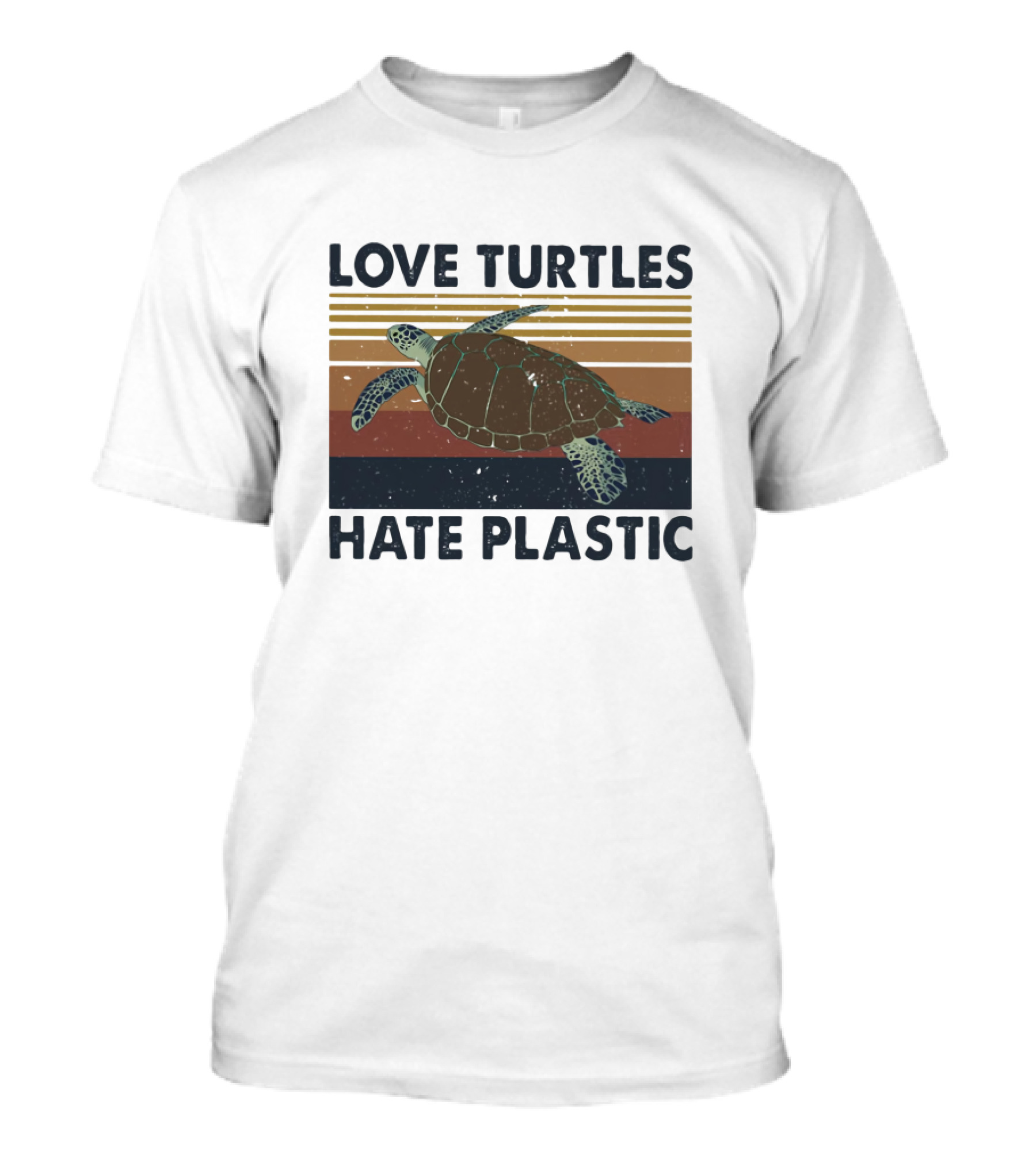 Love Turtles Hate Plastic Save The Ocean T-Shirt