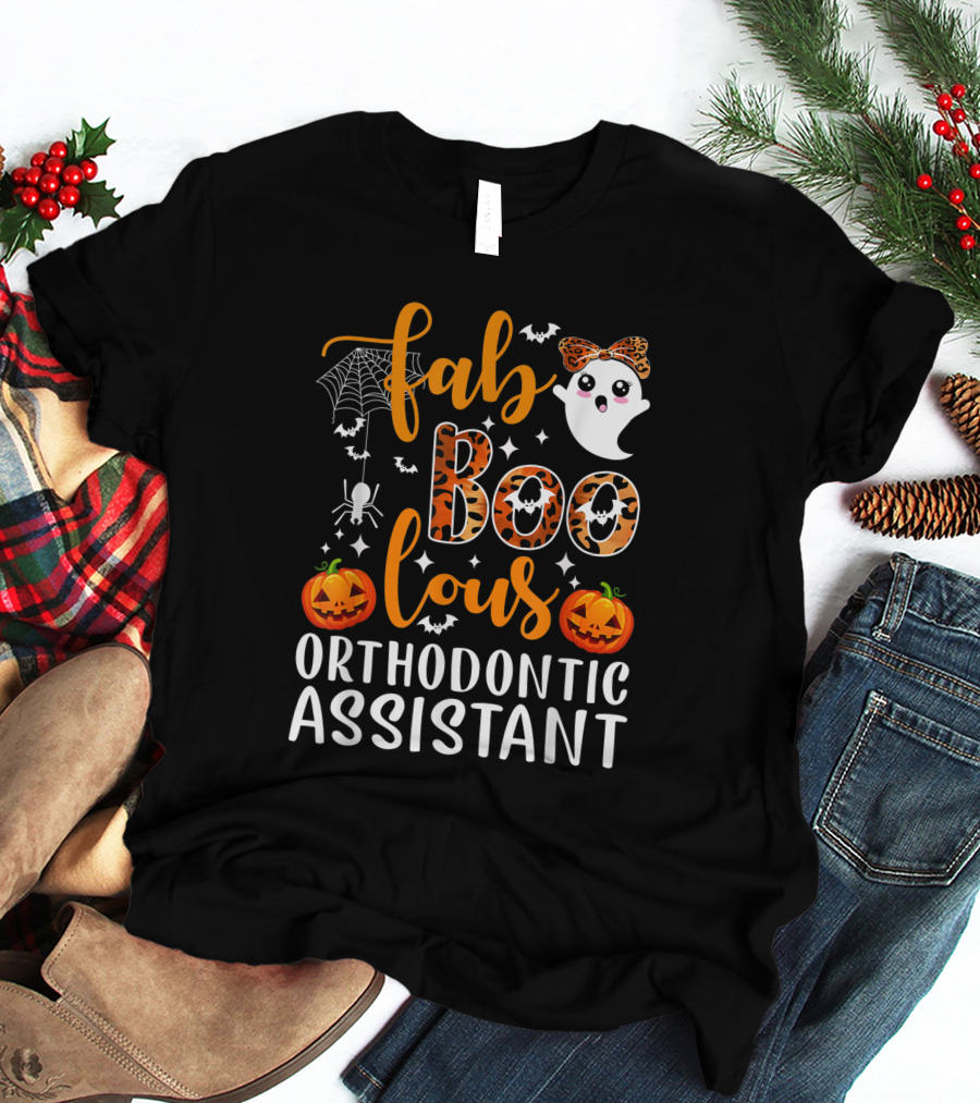 Faboolous Orthodontic Assistant Halloween Ghost Pumpkin Party T-Shirt