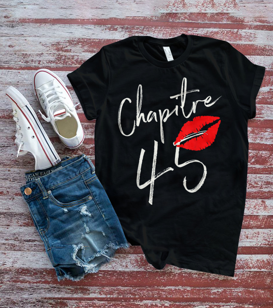 Chapitre 45 1976 Happy Birthday Red Lips T-Shirt