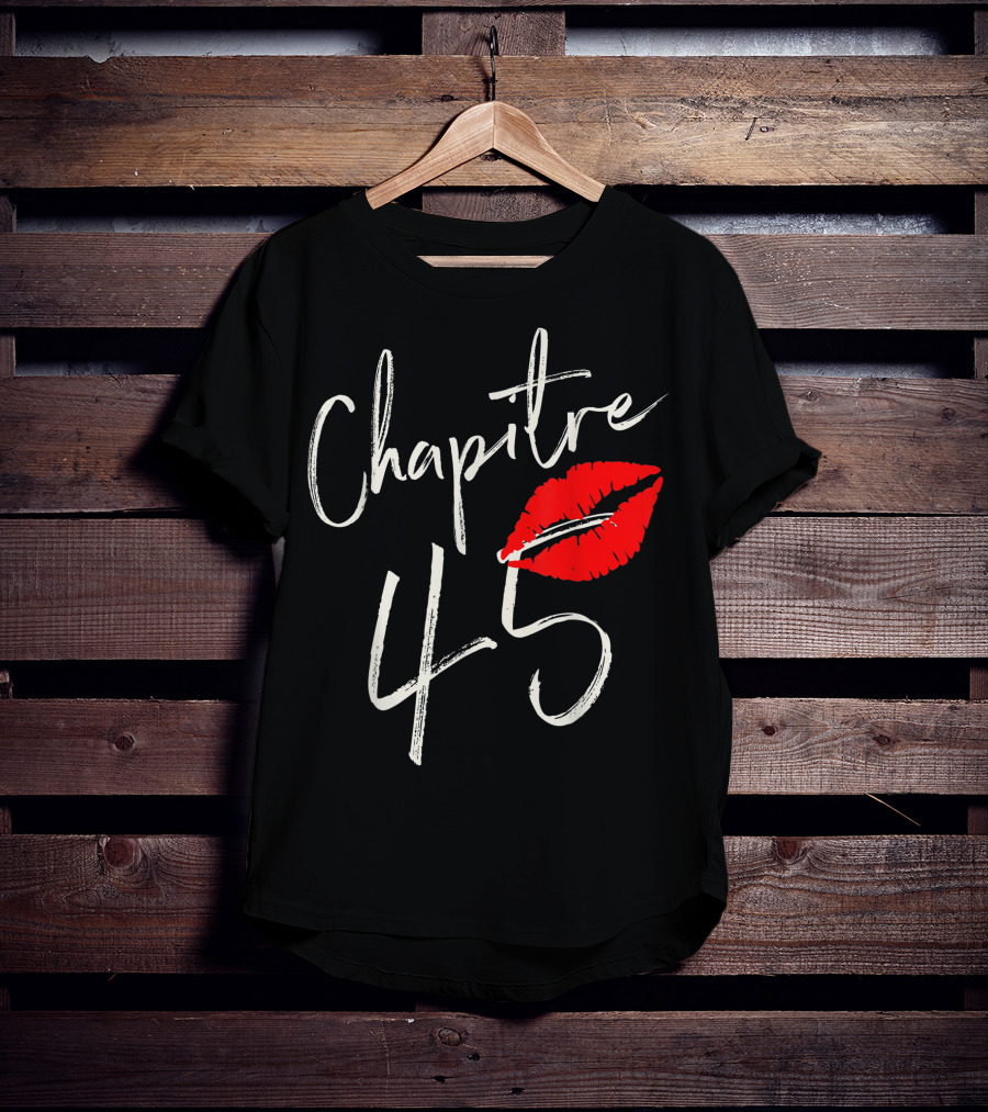Chapitre 45 1976 Happy Birthday Red Lips T-Shirt