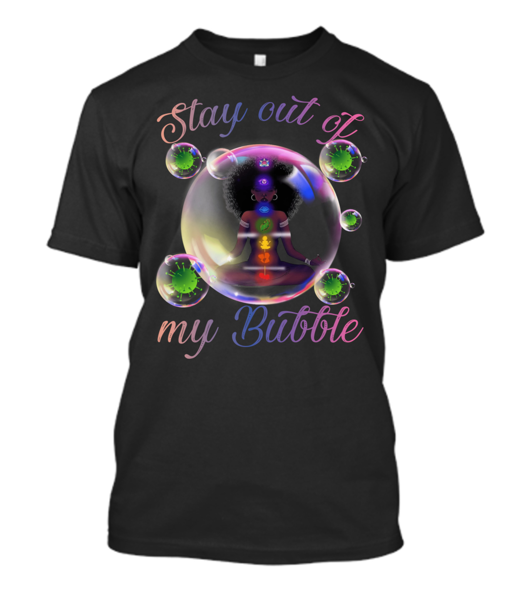 Stay Out Of My Bubble Yoga Meditation T-Shirt