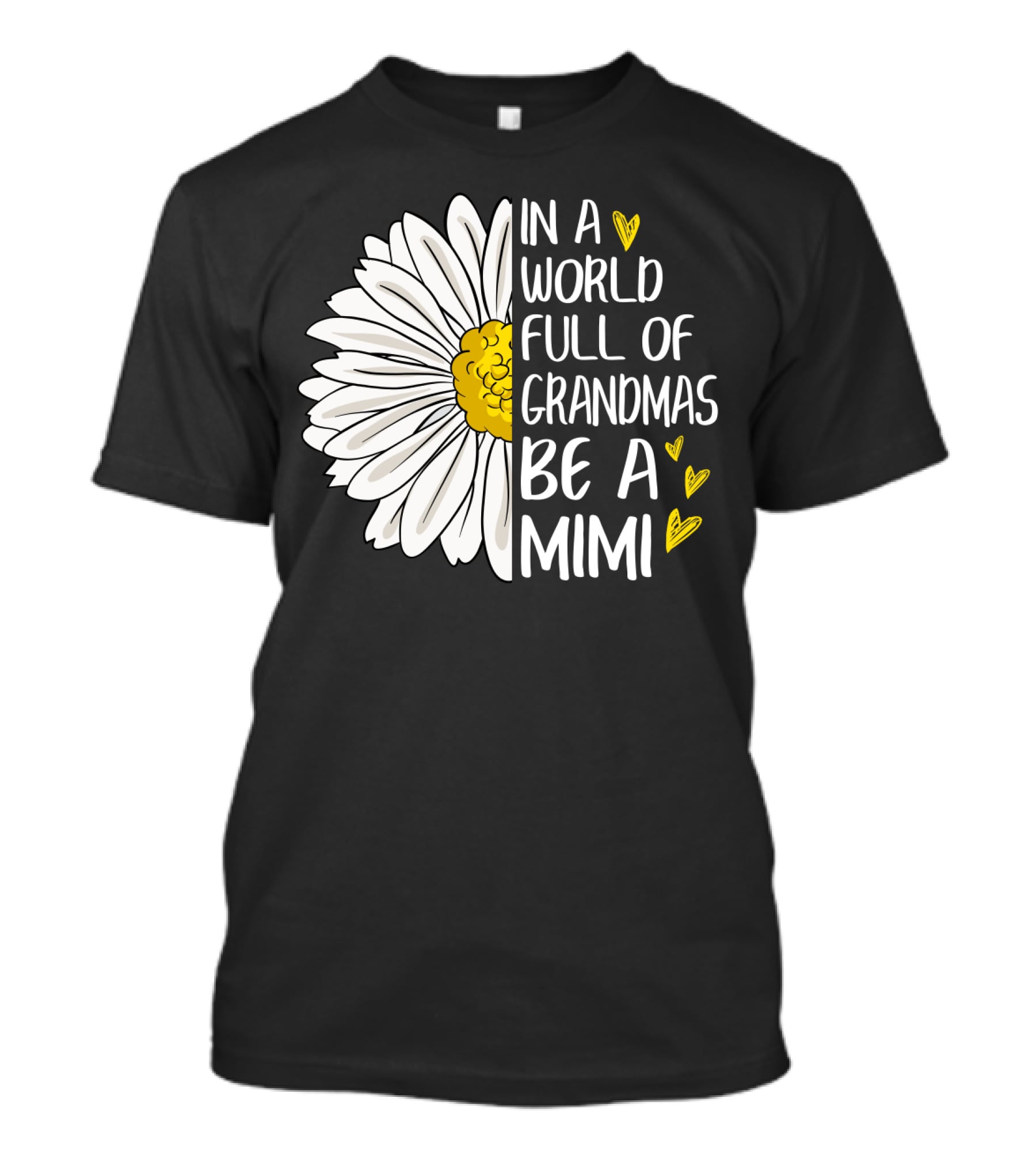 In A World Full Of Grandmas Be A Mimi Daisy Heart T-Shirt