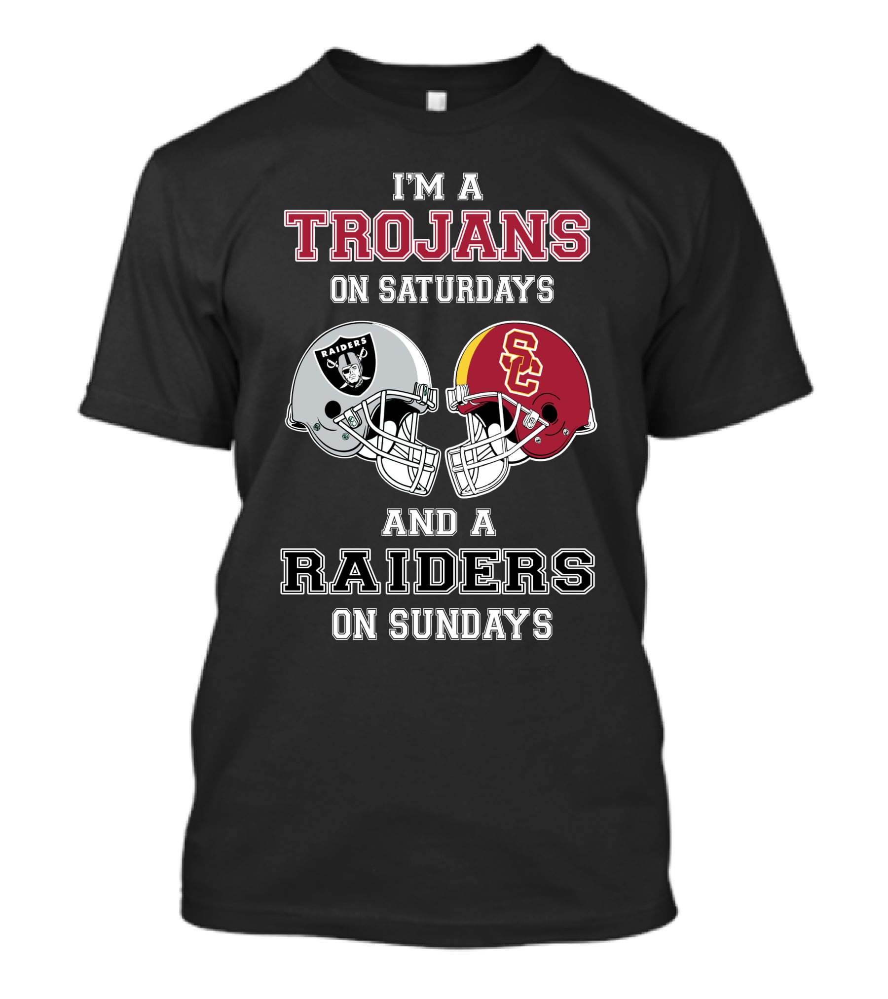 I'm A Trojans On Saturdays And A Raiders On Sundays T-Shirt