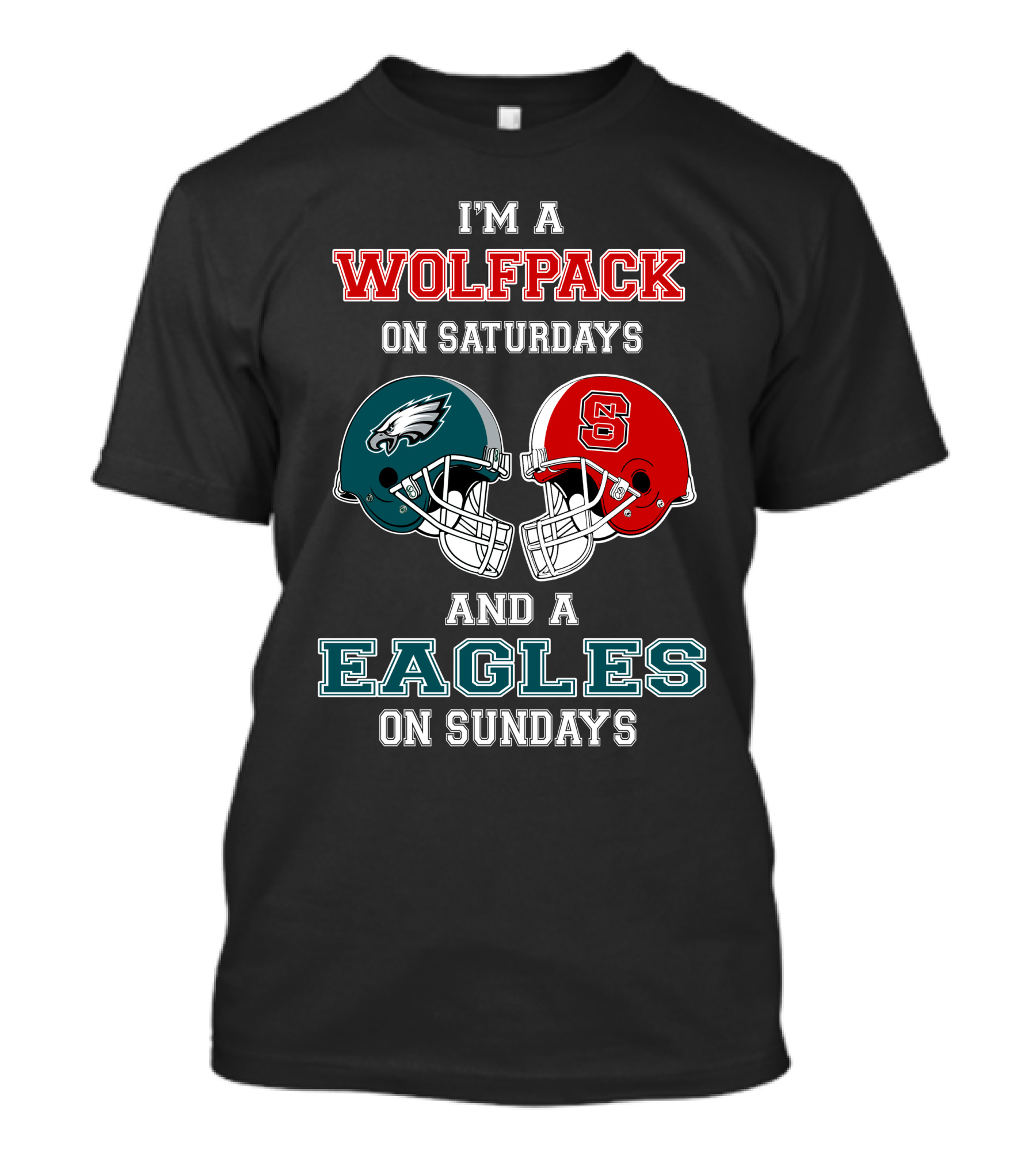 I'm A Wolfpack On Saturdays And A Eagles On Sundays T-Shirt