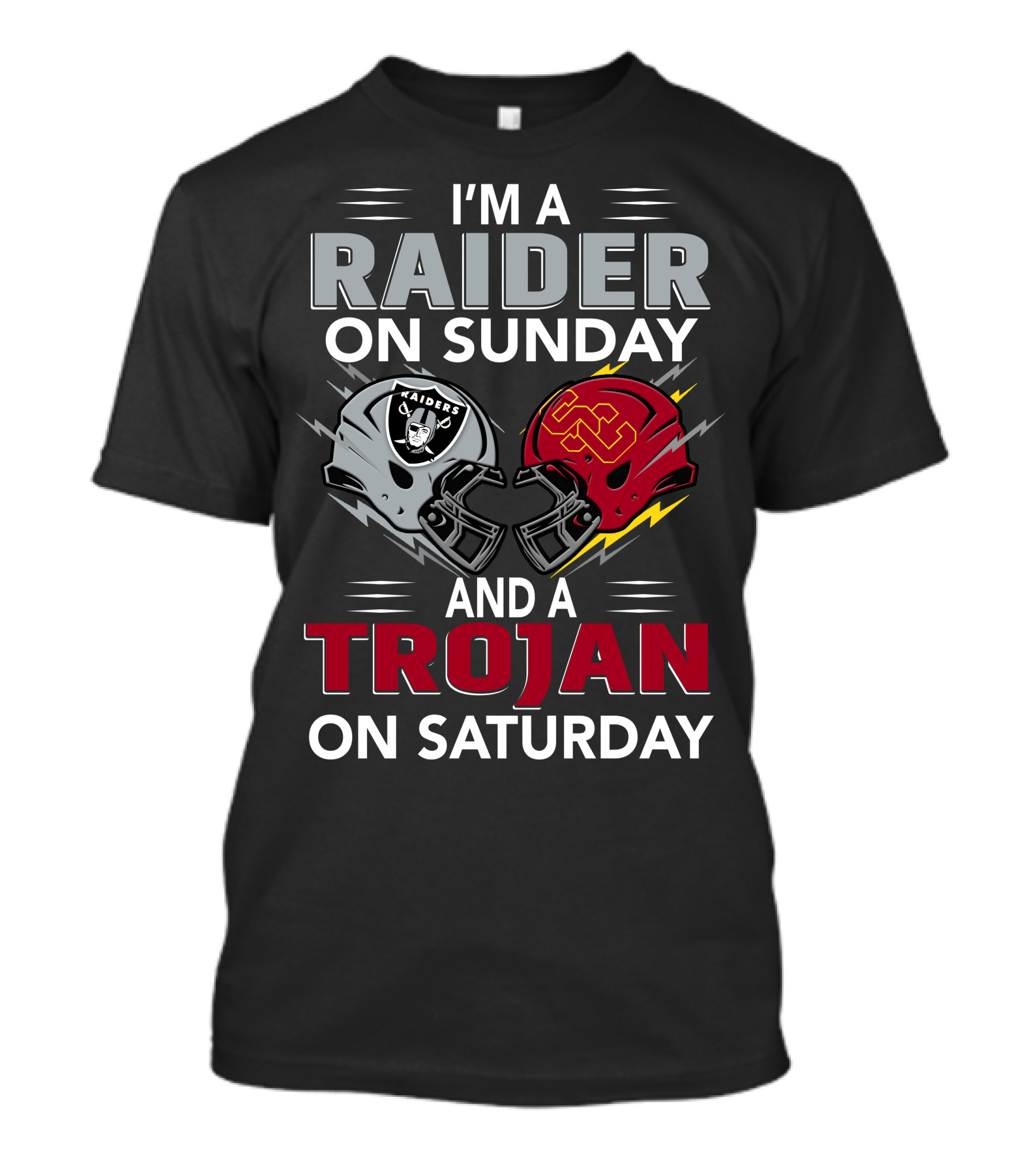 I'm A Raider On Sunday And A Trojan On Saturday T-Shirt