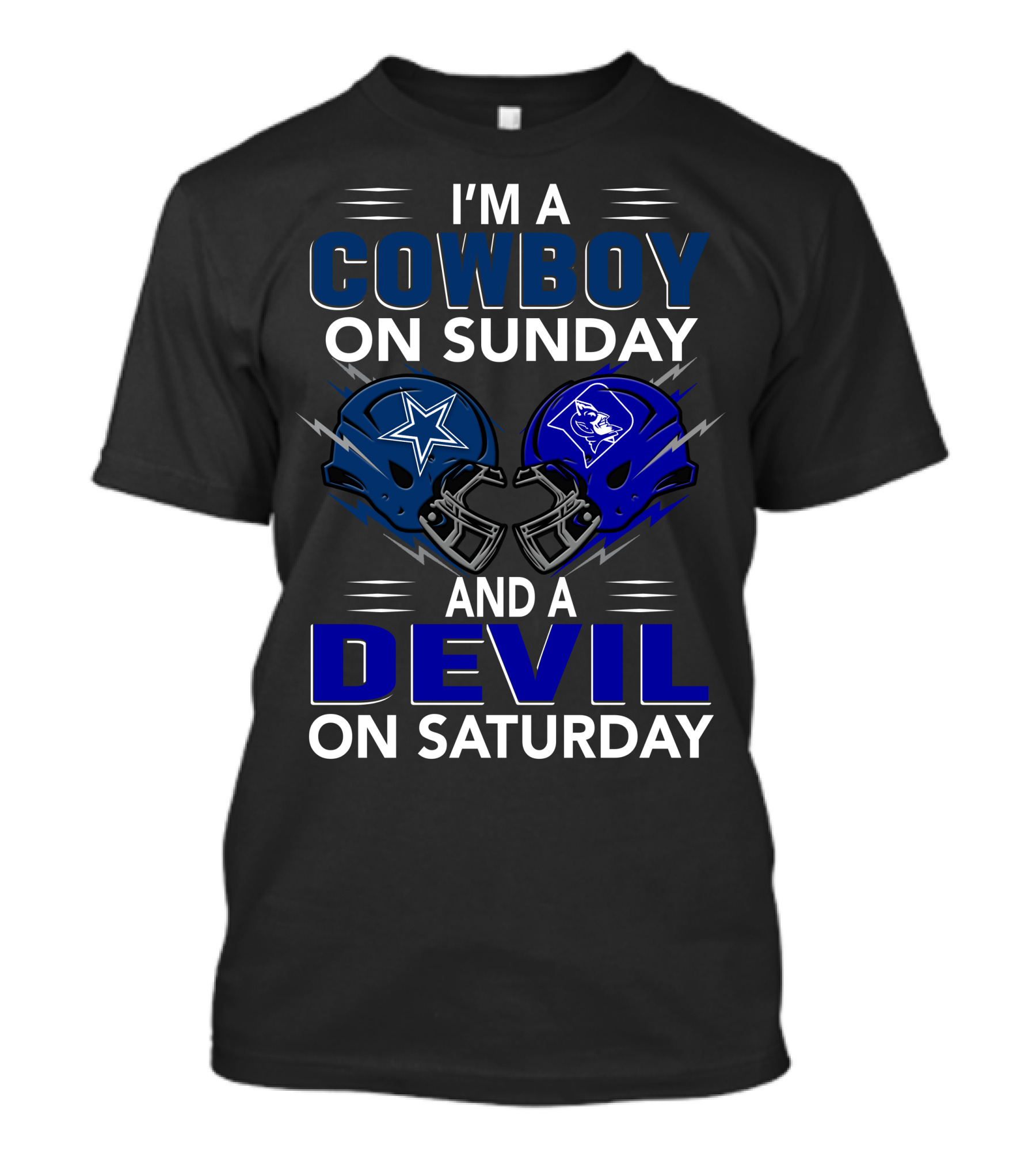 I'm A Cowboy On Sunday And A Devil On Saturday T-Shirt