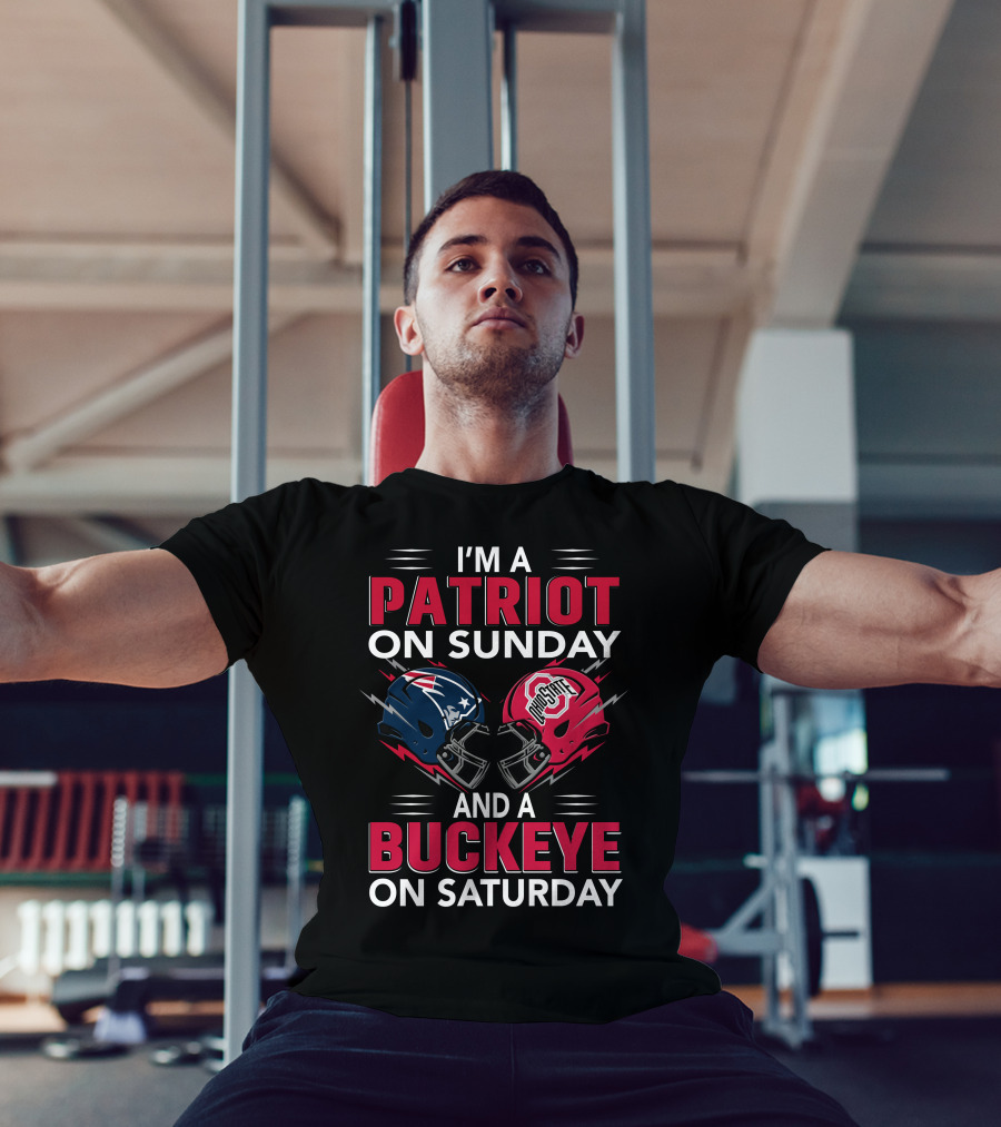 I'm A Patriot On Sunday And A Buckeye On Saturday Football Helmets T-Shirt