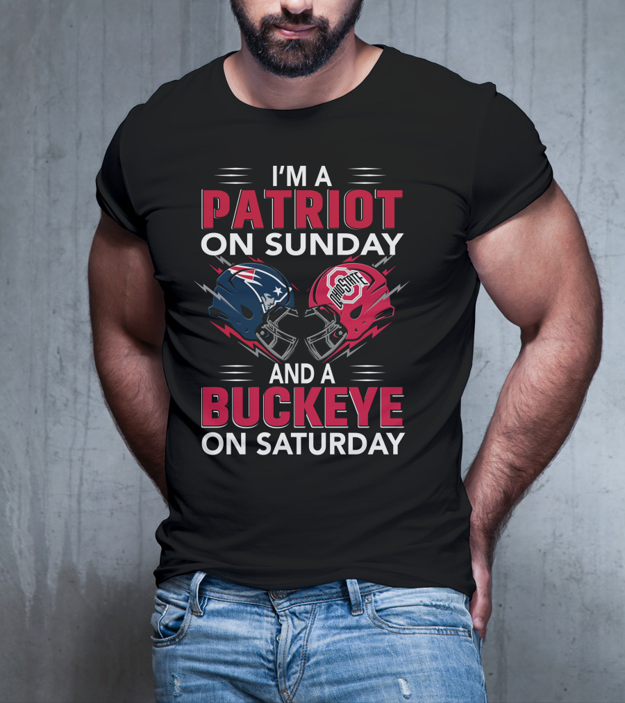 I'm A Patriot On Sunday And A Buckeye On Saturday Football Helmets T-Shirt