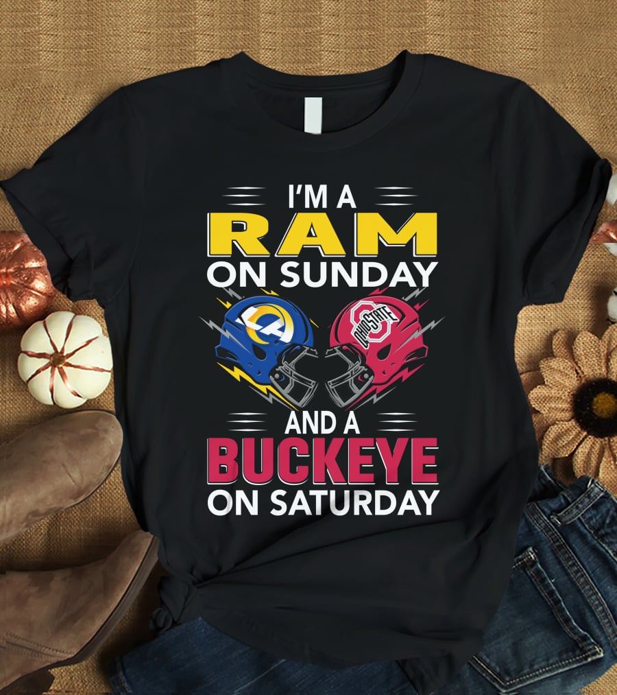 I'm A Ram On Sunday Los Angeles Buckeye On Saturday Ohio State Helmet Clash T-Shirt