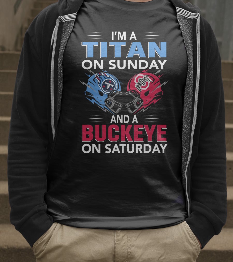 I'm A Titan On Sunday And A Buckeye On Saturday Football Helmets T-Shirt