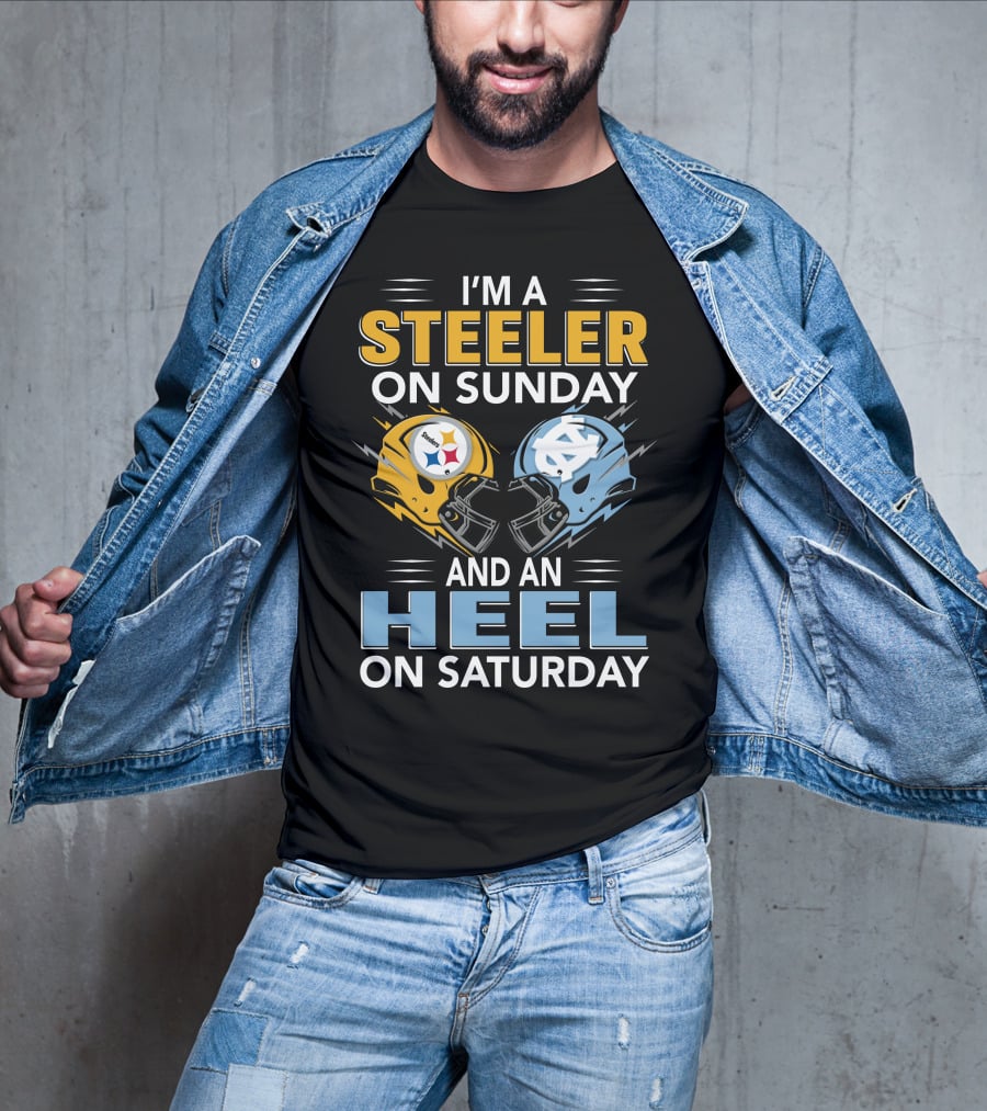 I'm A Steeler On Sunday And An Heel On Saturday T-Shirt