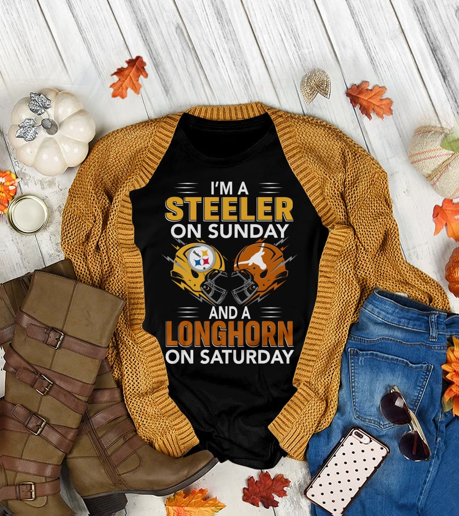 I'm A Steeler On Sunday And A Longhorn On Saturday T-Shirt