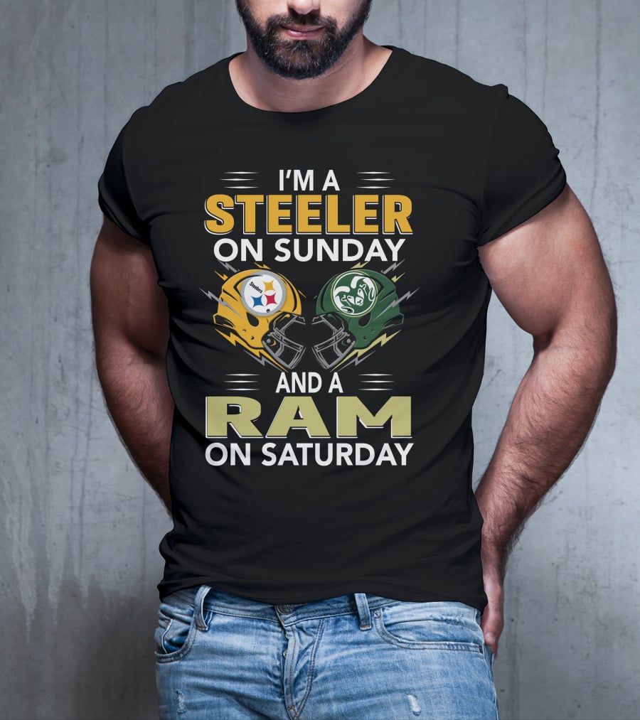 I'm A Steeler On Sunday And A Ram On Saturday T-Shirt
