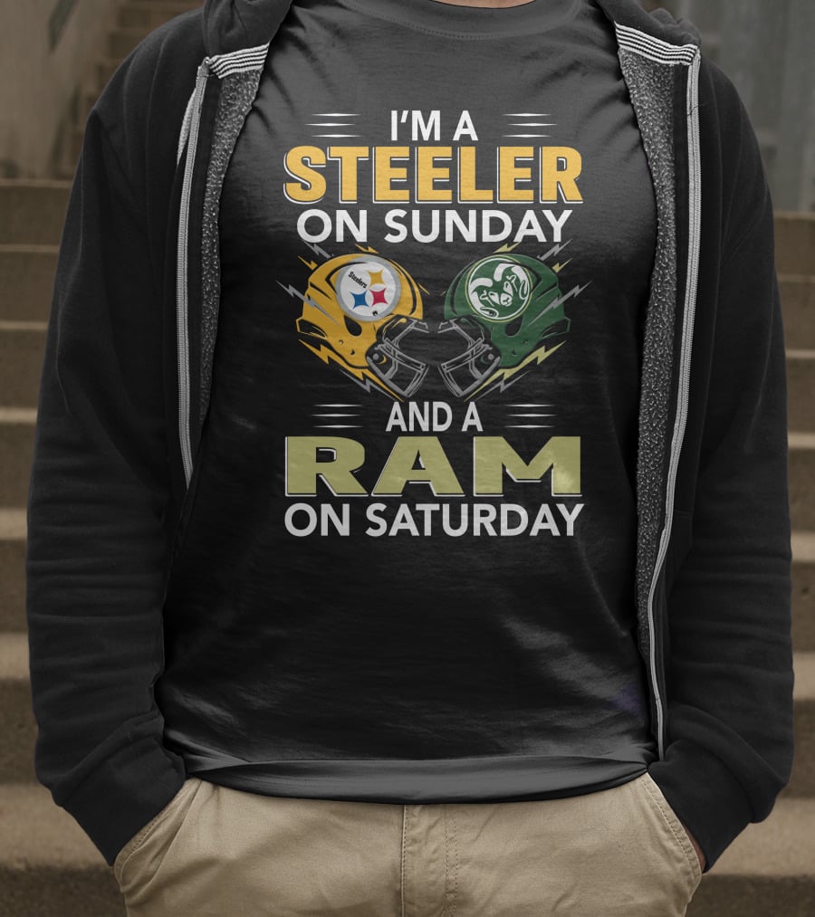 I'm A Steeler On Sunday And A Ram On Saturday T-Shirt