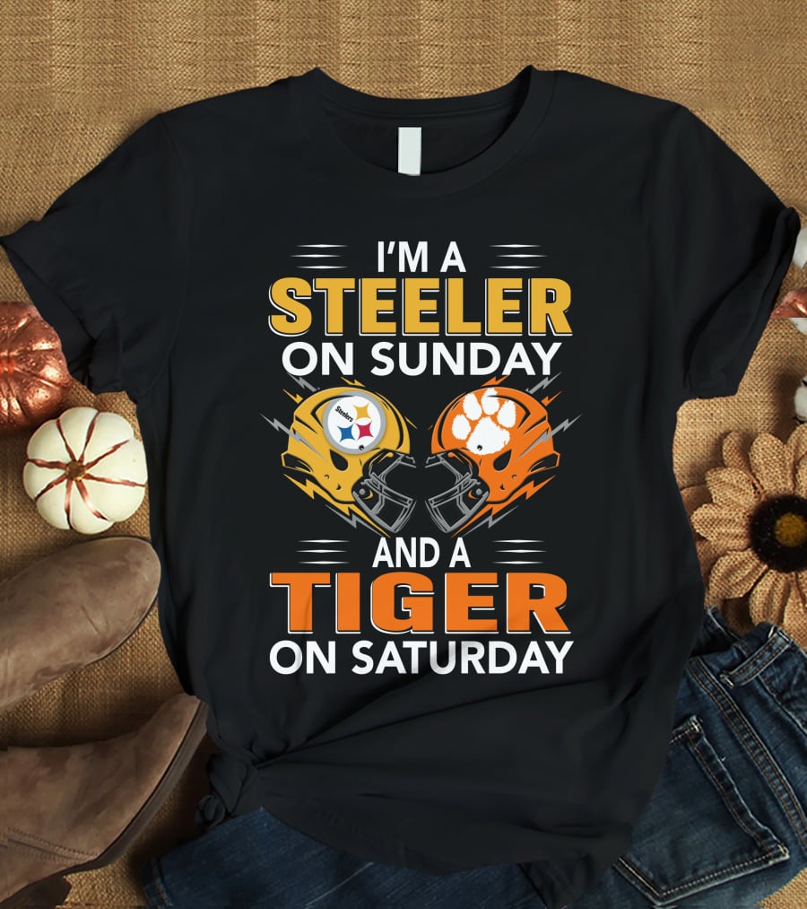 I'm A Steeler On Sunday And A Tiger On Saturday T-Shirt