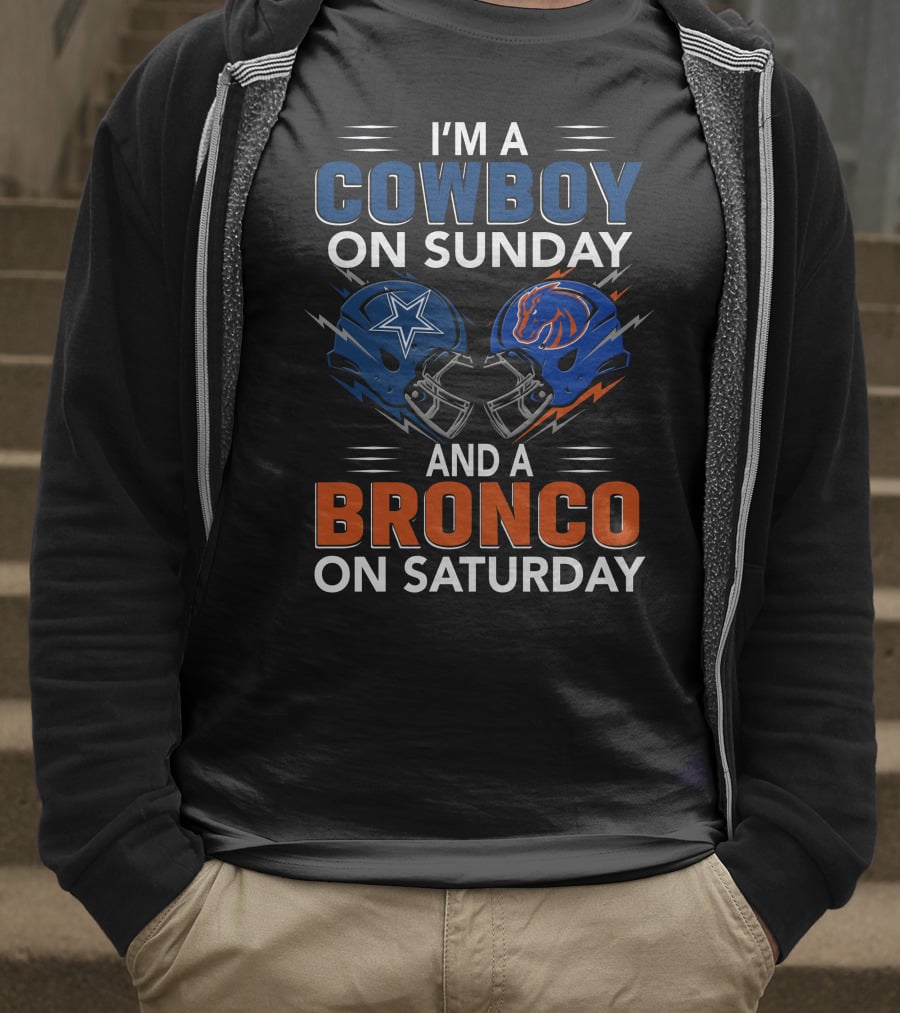 I'm A Cowboy On Sunday And A Bronco On Saturday T-Shirt