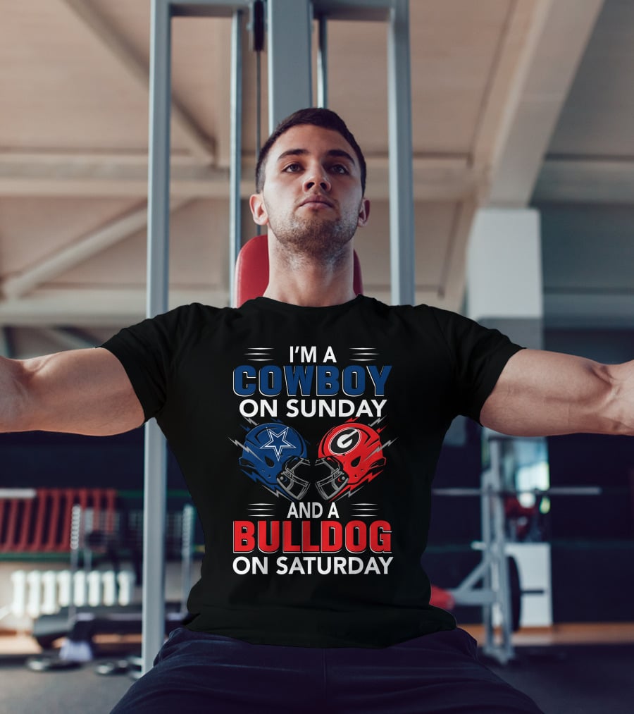 I'm A Cowboy On Sunday And A Bulldog On Saturday T-Shirt