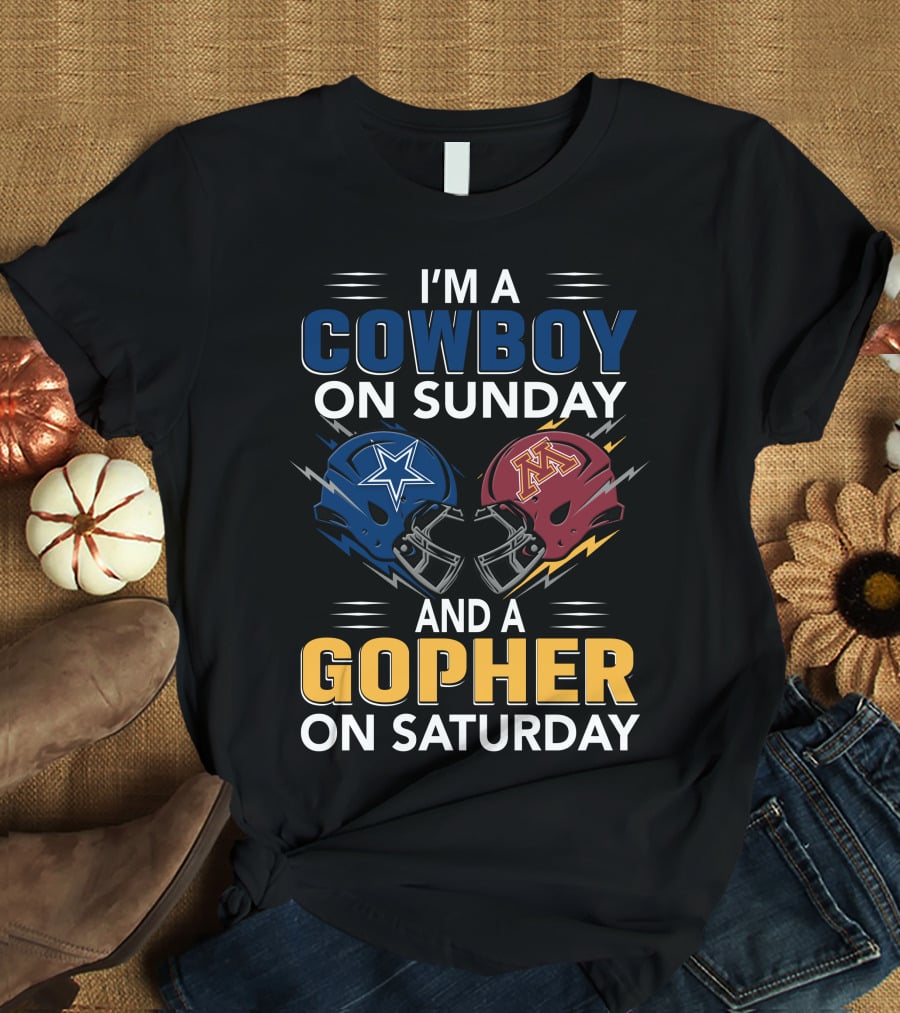 I'm A Cowboy On Sunday And A Gopher On Saturday With Helmet Designs T-Shirt