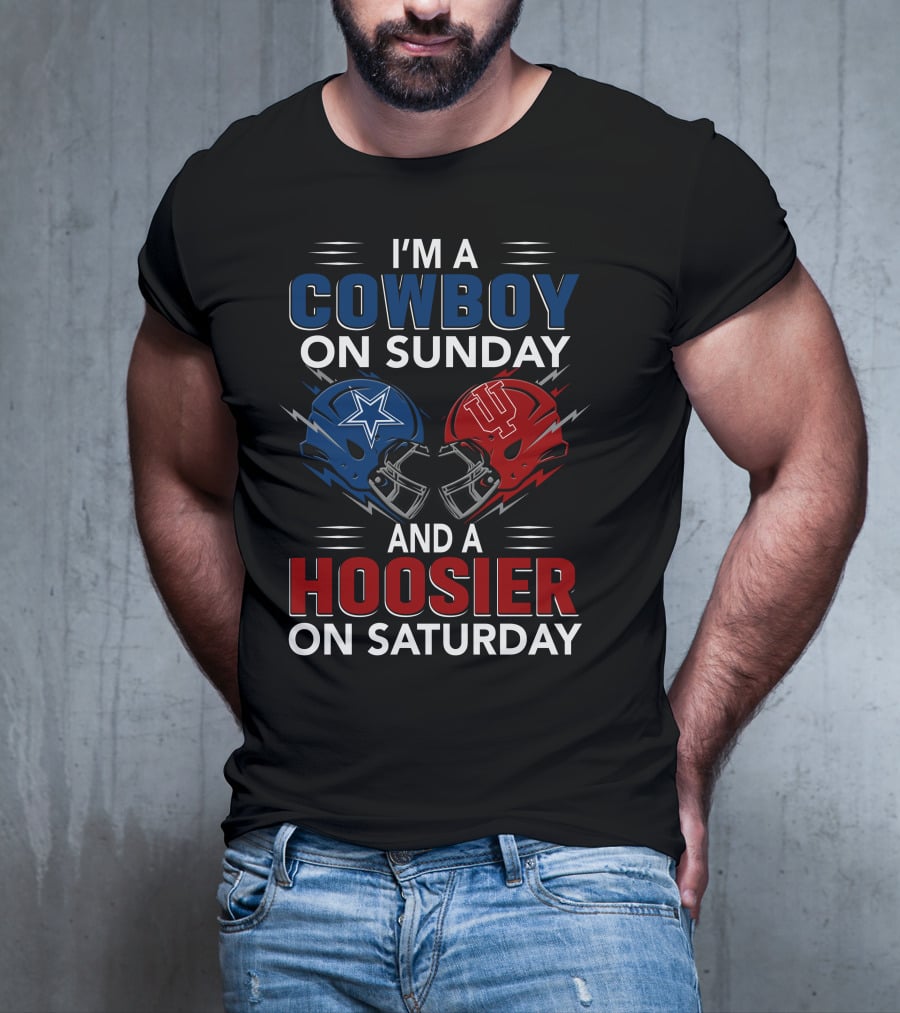 I'm A Cowboy On Sunday And A Hoosier On Saturday Football Helmets T-Shirt