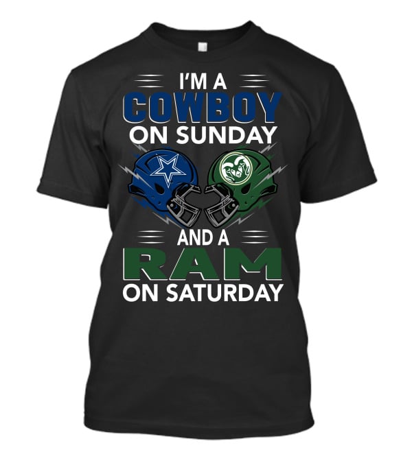 I'm A Cowboy On Sunday And A Ram On Saturday T-Shirt