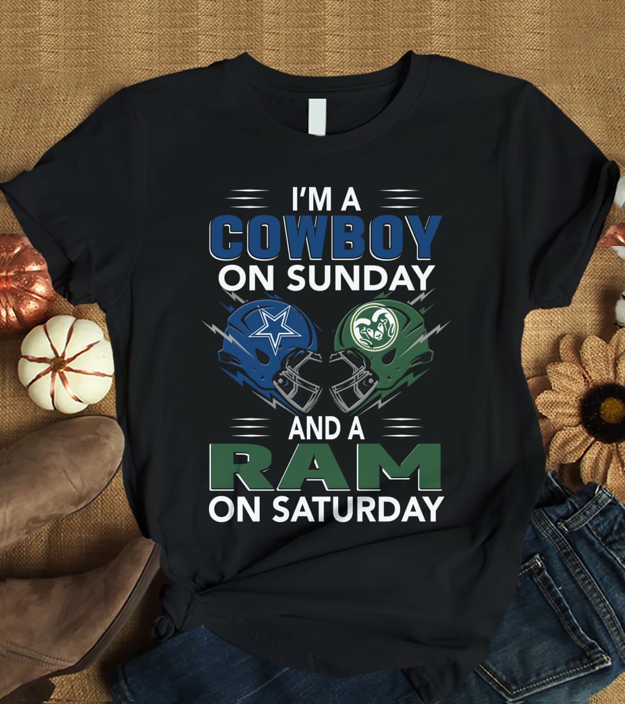 I'm A Cowboy On Sunday And A Ram On Saturday T-Shirt