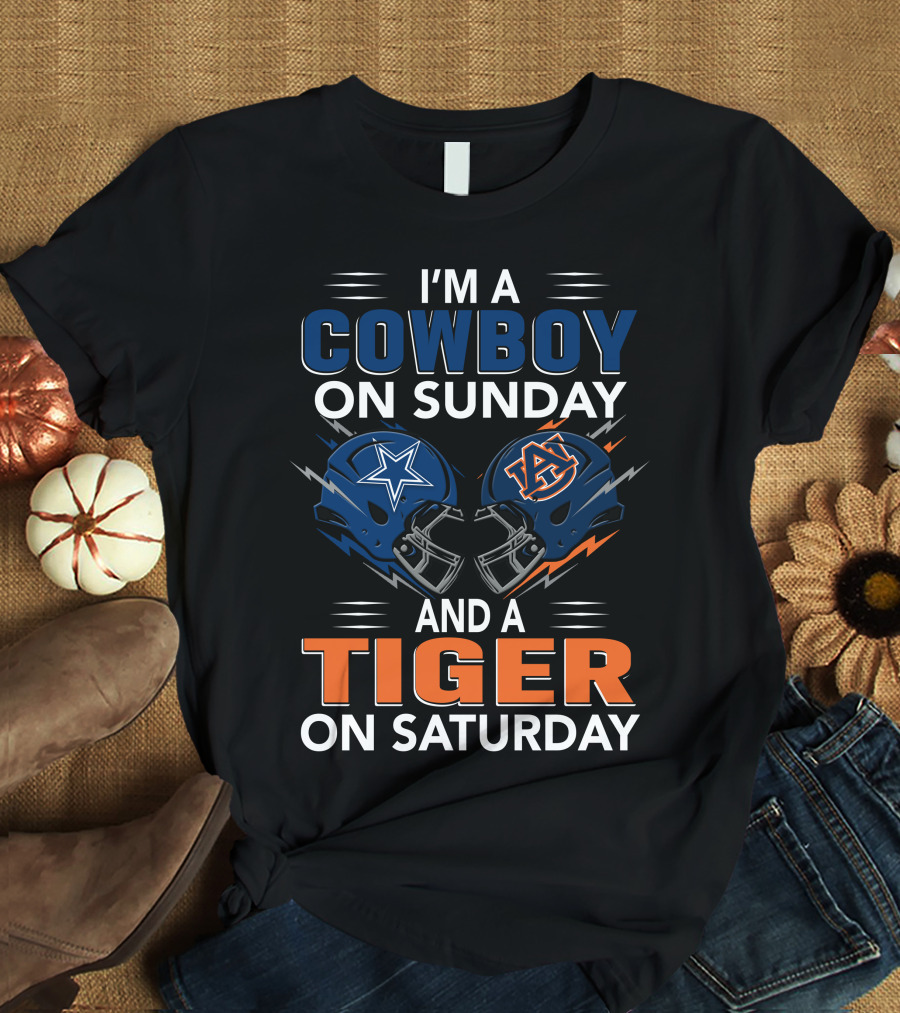 I'm A Cowboy On Sunday And A Tiger On Saturday Dallas Football Auburn Foam Helmets Fan Spirit T-Shirt