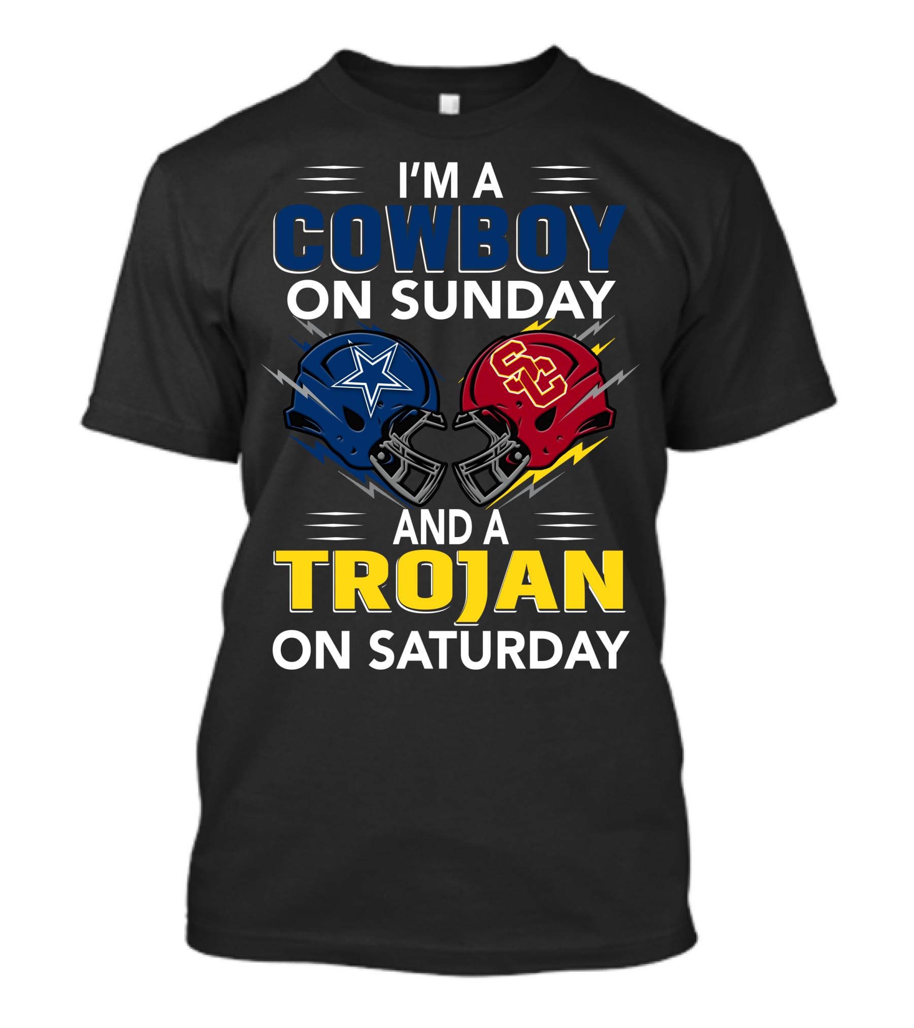 I'm A Cowboy On Sunday And A Trojan On Saturday T-Shirt