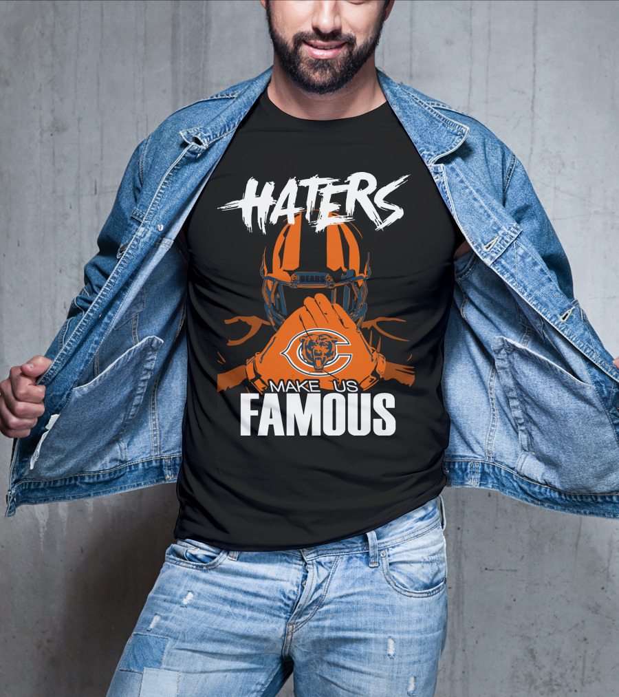 Haters Chicago Bears Make Us Famous T-Shirt