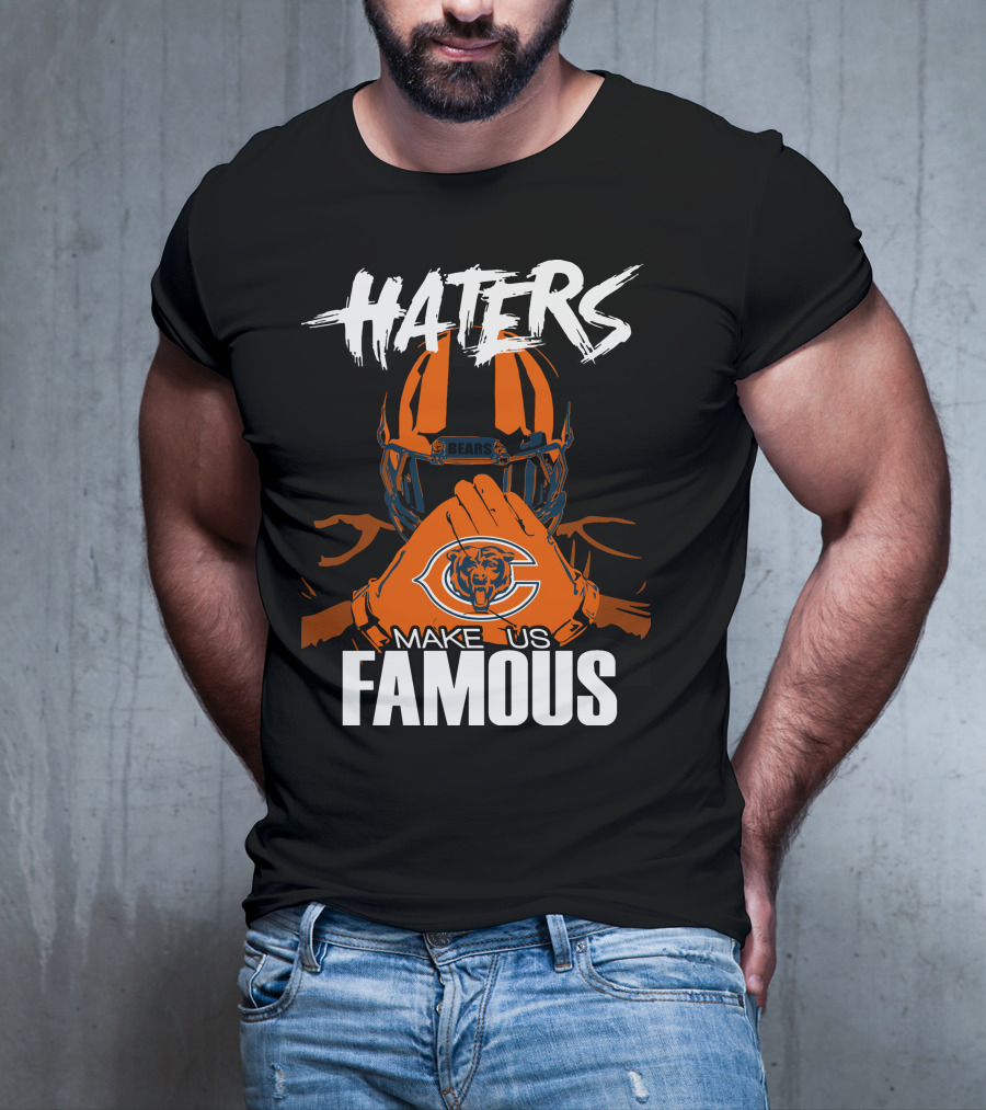 Haters Chicago Bears Make Us Famous T-Shirt