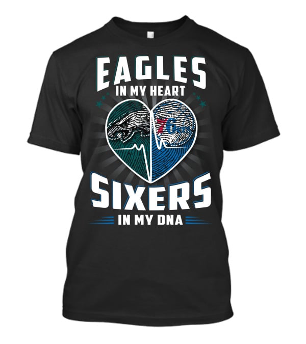Eagles In My Heart With Sixers In My Dna Fingerprint Heart T-Shirt