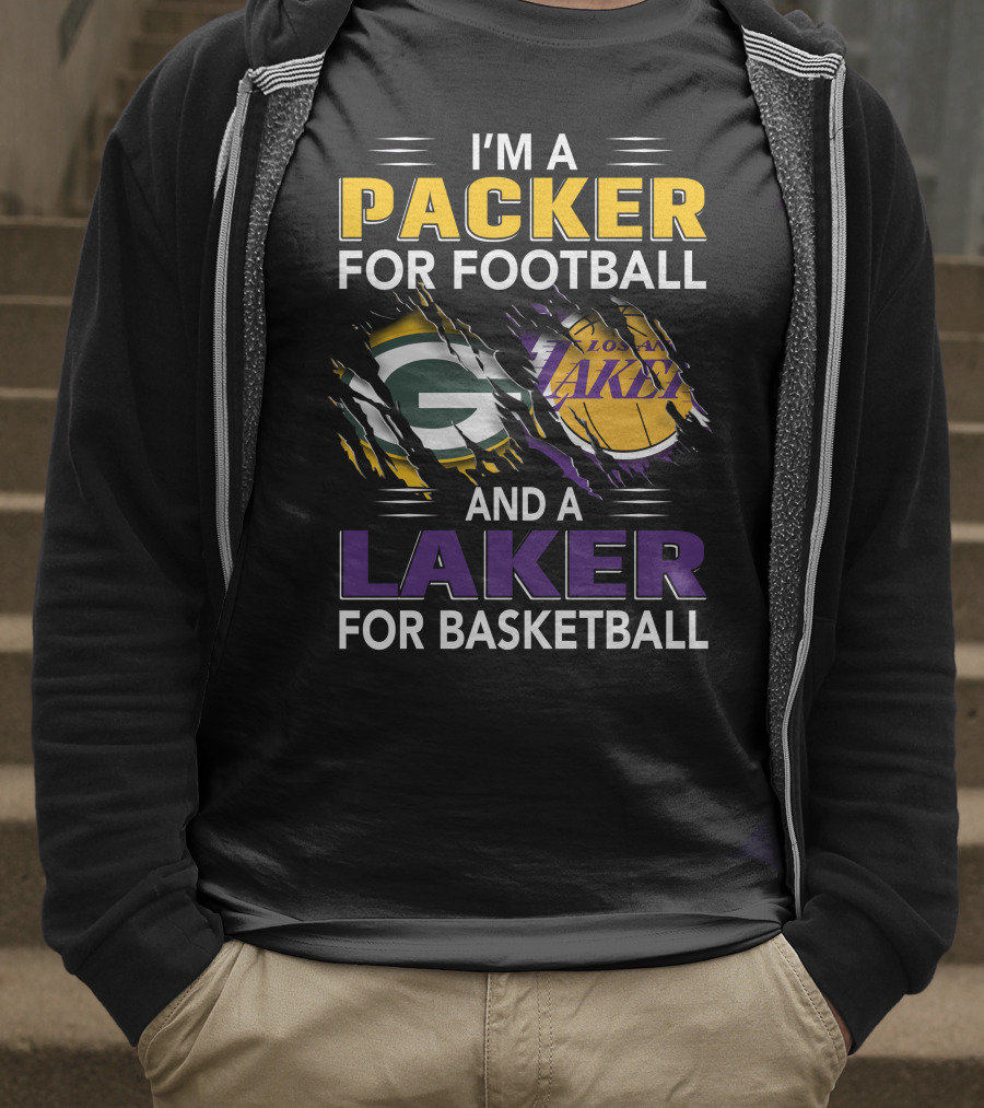 I'm A Packer For Football And A Laker For Basketball T-Shirt