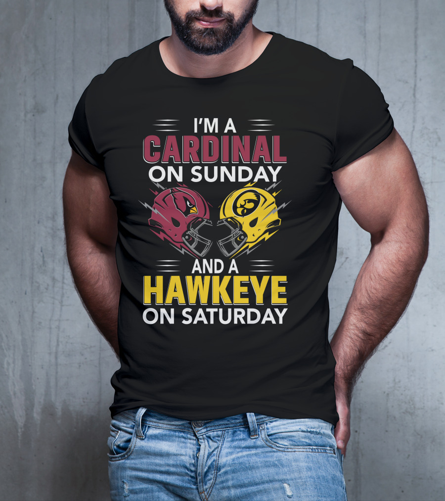 I'm A Cardinal On Sunday And A Hawkeye On Saturday Helmet T-Shirt