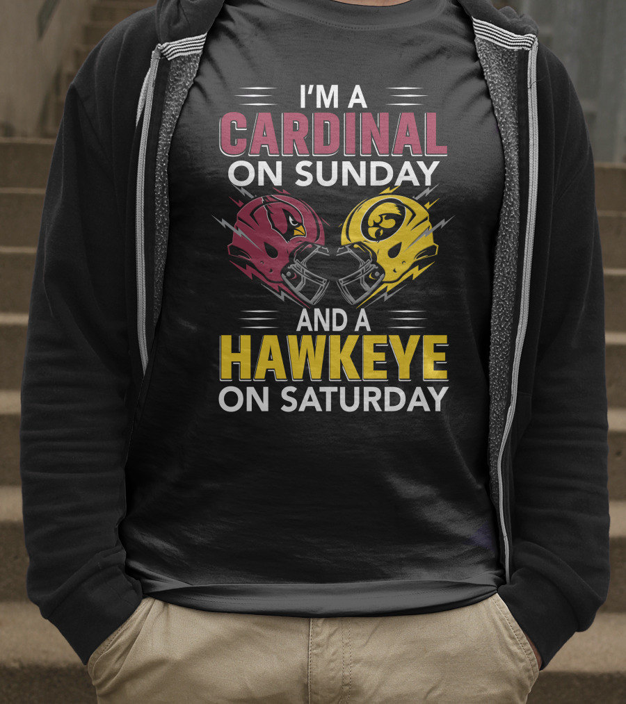 I'm A Cardinal On Sunday And A Hawkeye On Saturday Helmet T-Shirt