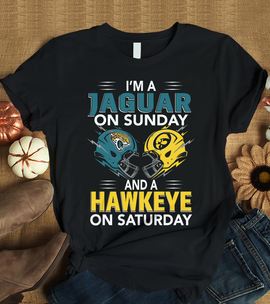 I'm A Jaguar On Sunday And A Hawkeye On Saturday Football Helmets T-Shirt