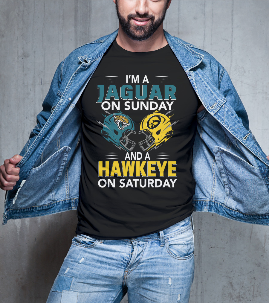 I'm A Jaguar On Sunday And A Hawkeye On Saturday Football Helmets T-Shirt