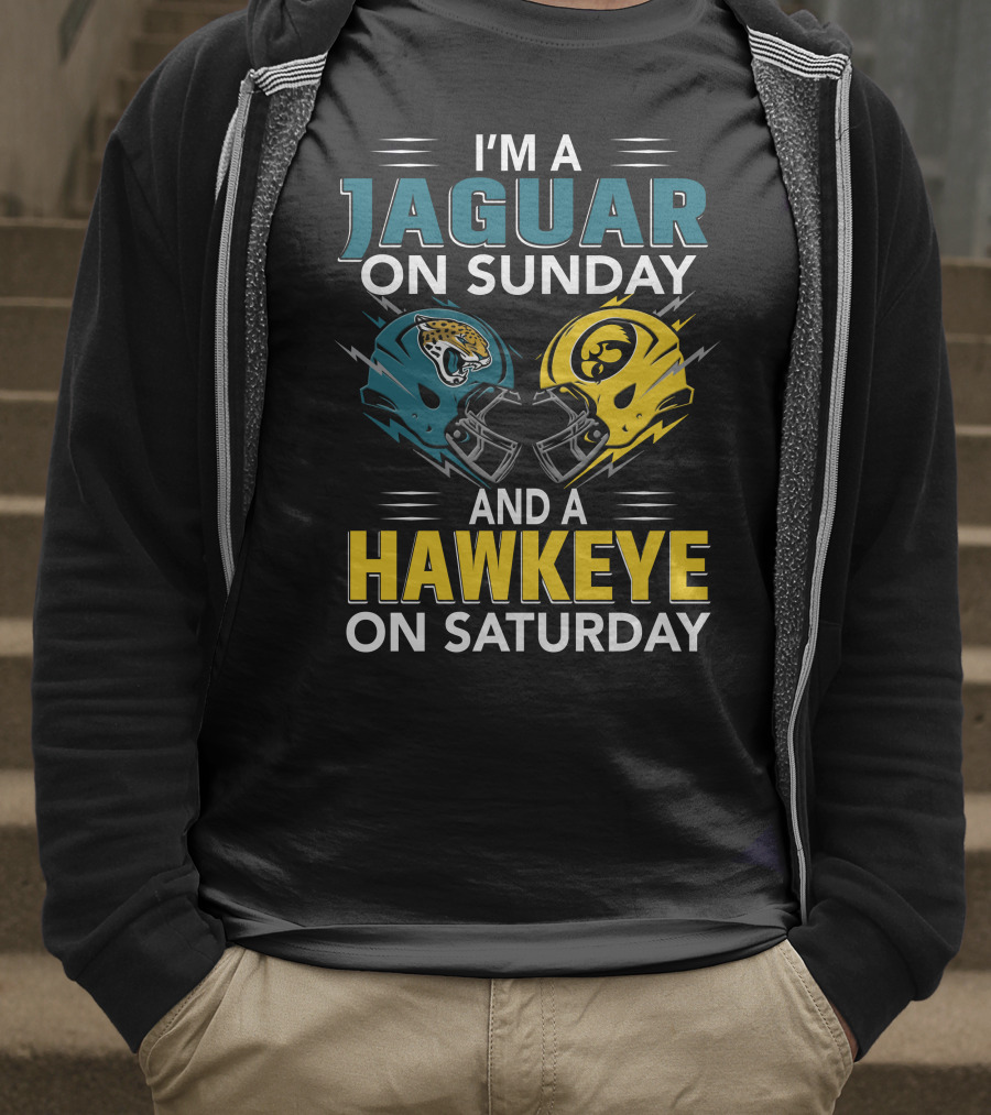 I'm A Jaguar On Sunday And A Hawkeye On Saturday Football Helmets T-Shirt